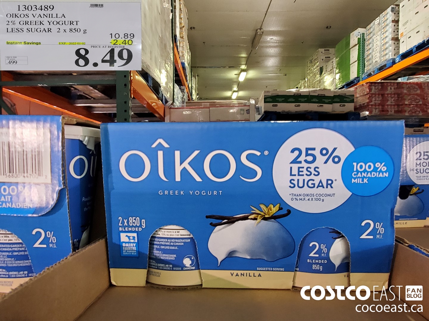 1303489 OIKOS VANILLA 2% GREEK YOGURT 25% LESS SUGAR 2 x 850g ($2.40 INSTANT SAVINGS EXPIRES ON 2022-01-02) $8.49