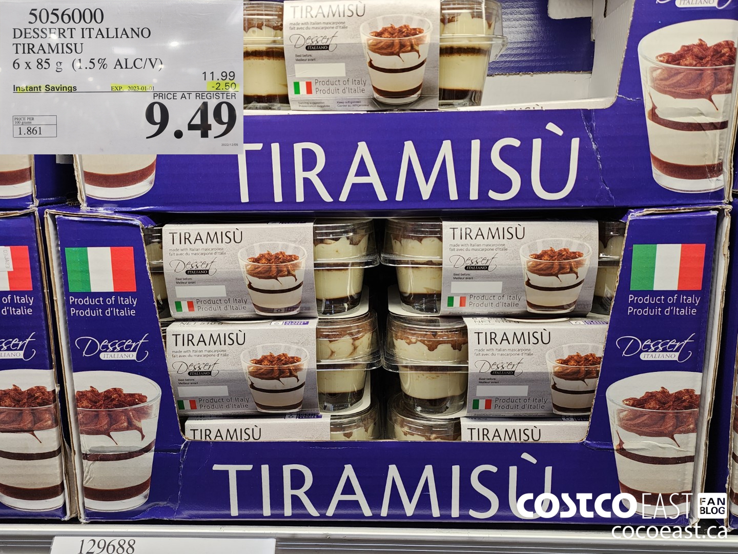 5056000 DESSERT ITALIANO TIRAMISU 6 X 85 G ($2.50 INSTANT SAVINGS EXPIRES ON 2023-01-01) $9.49
