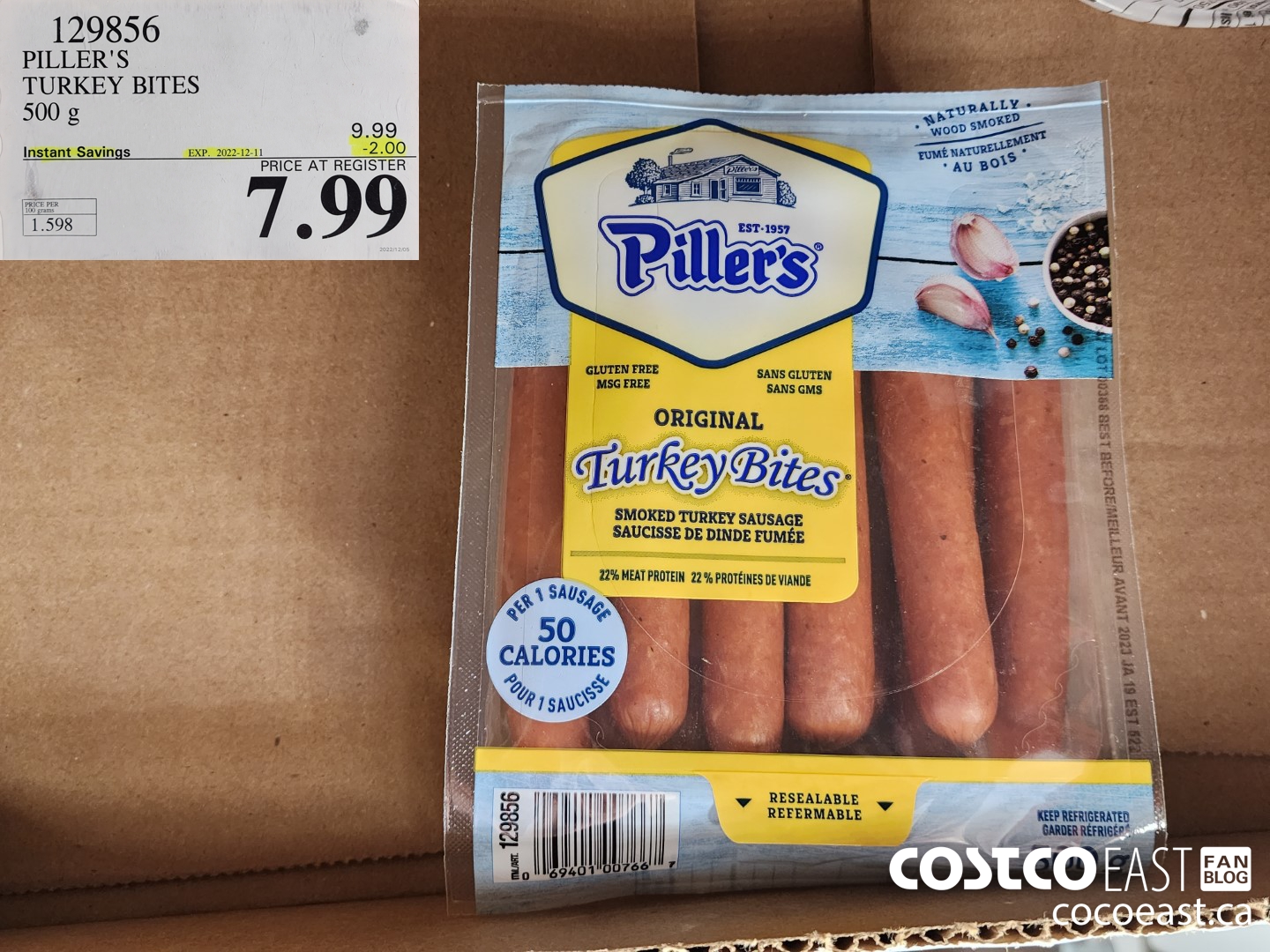 129856 PILLER'S TURKEY BITES 500 G ($2.00 INSTANT SAVINGS EXPIRES ON 2022-12-11) $7.99