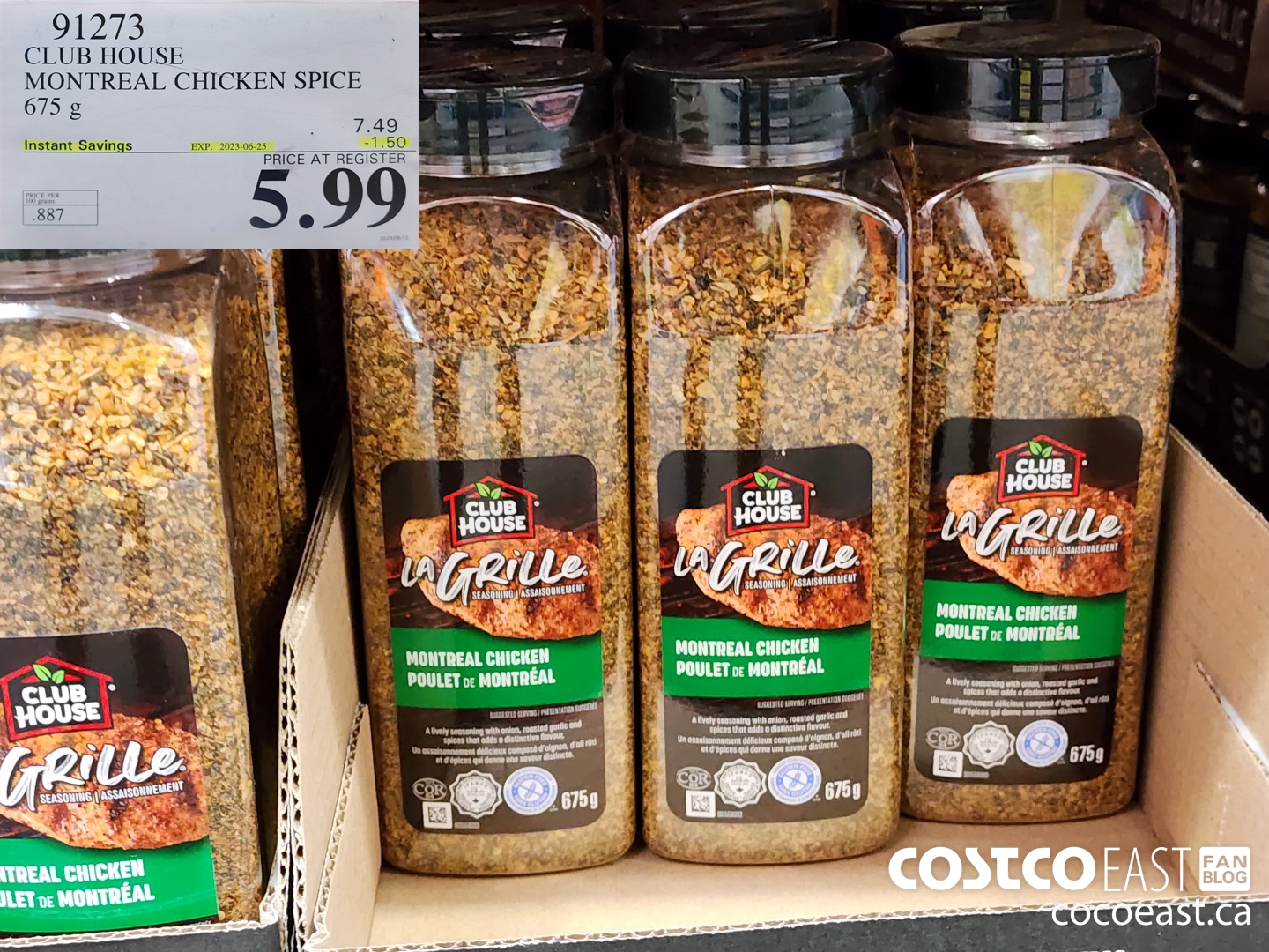 91273 CLUB HOUSE MONTREAL CHICKEN SPICE 675 G ($1.50 INSTANT SAVINGS EXPIRES ON 2023-06-25) $5.99