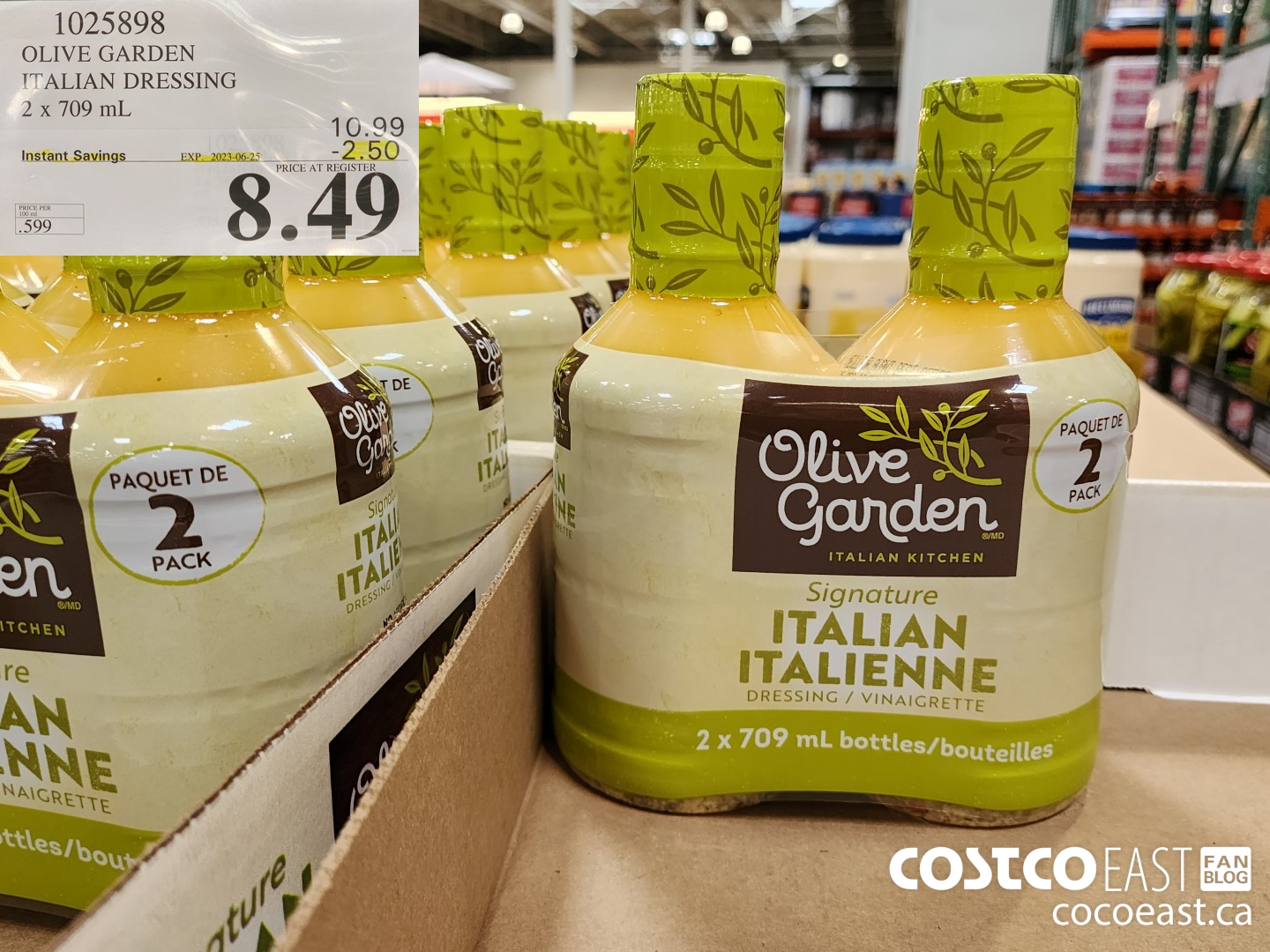 1025898 OLIVE GARDEN ITALIAN DRESSING 2 X 709 ML ($2.50 INSTANT SAVINGS EXPIRES ON 2023-06-25) $8.49