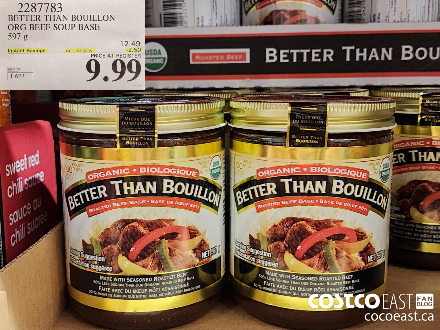 2287783 BETTER THAN BOUILLON ORG BEEF SOUP BASE 597 G ($2.50 INSTANT SAVINGS EXPIRES ON 2023-10-15) $9.99