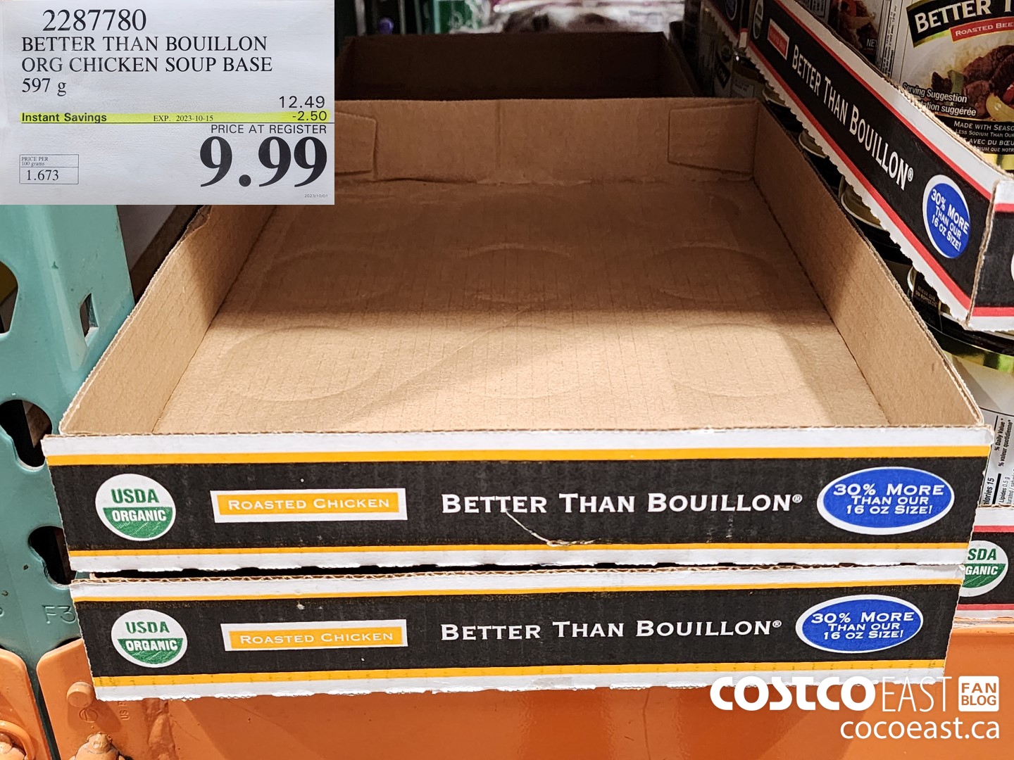2287780 BETTER THAN BOUILLON ORG CHICKEN SOUP BASE 597G ($2.50 INSTANT SAVINGS EXPIRES ON 2023-10-15) $9.99