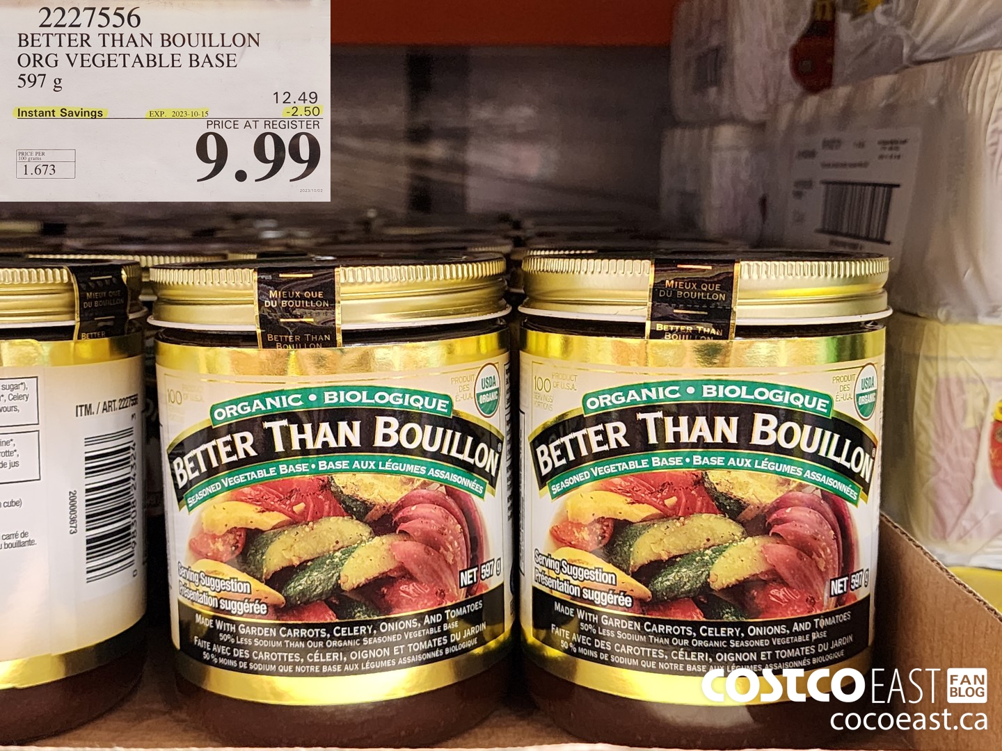 2227556 BETTER THAN BOUILLON ORG VEGETABLE BASE 597 g ($2.50 INSTANT SAVINGS EXPIRES ON 2023-10-15) $9.99
