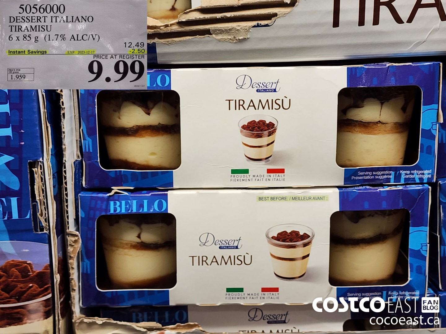 5056000 DESSERT ITALIANO TIRAMISU 6 X 85 G (1.75 ALC/V) ($2.50 INSTANT SAVINGS EXPIRES ON 2023-12-17) $9.99