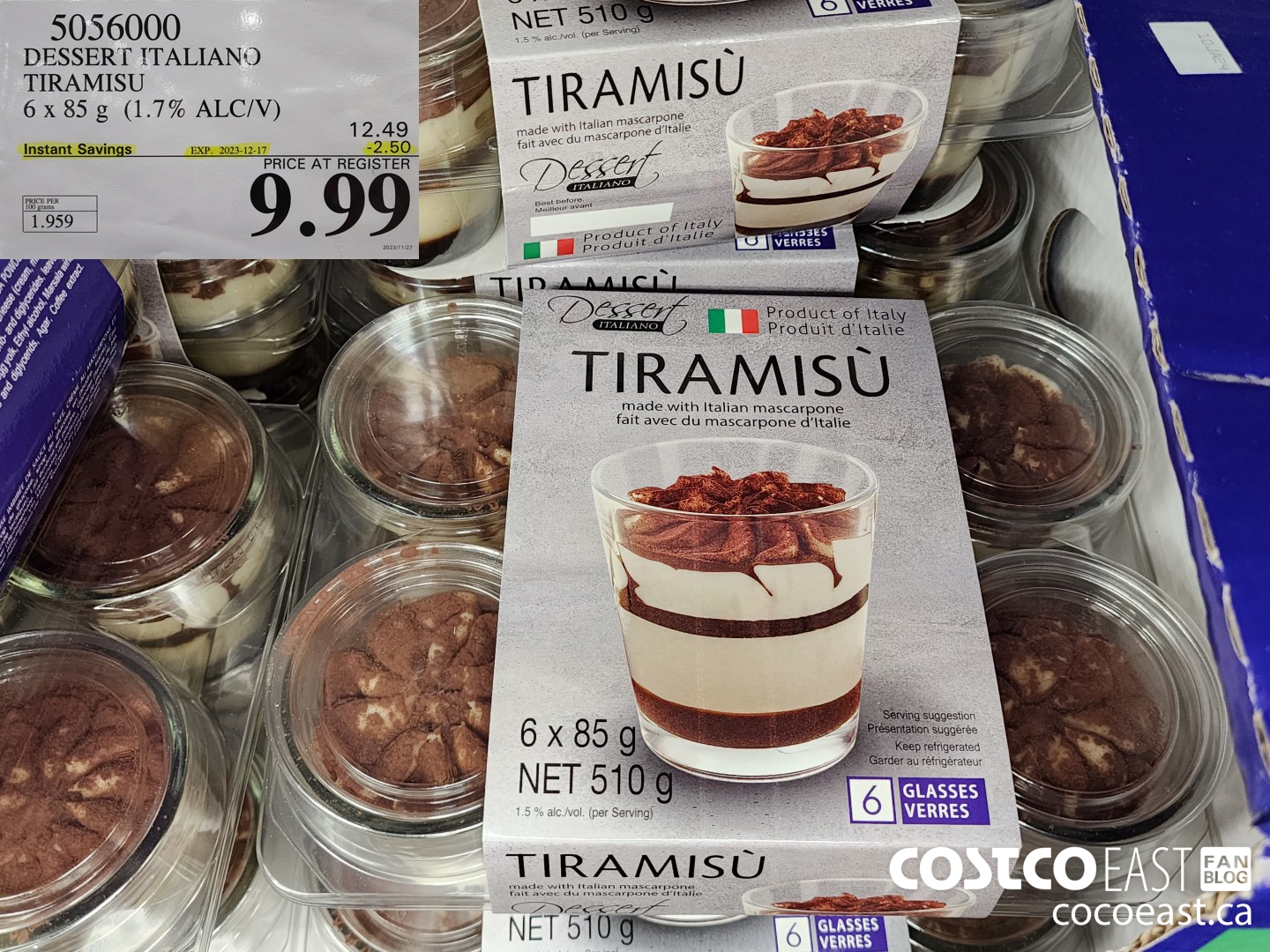 5056000 DESSERT ITALIANO TIRAMISU 6 X 85 G (1.75 ALC/V) ($2.50 INSTANT SAVINGS EXPIRES ON 2023-12-17) $9.99