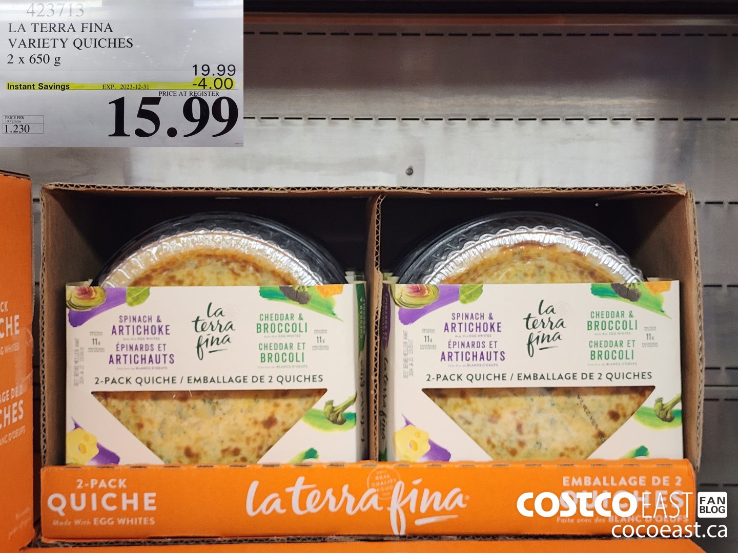 423713 LA TERRA FINA VARIETY QUICHES 2 X 650 G ($4.00 INSTANT SAVINGS EXPIRES ON 2023-12-31) $15.99