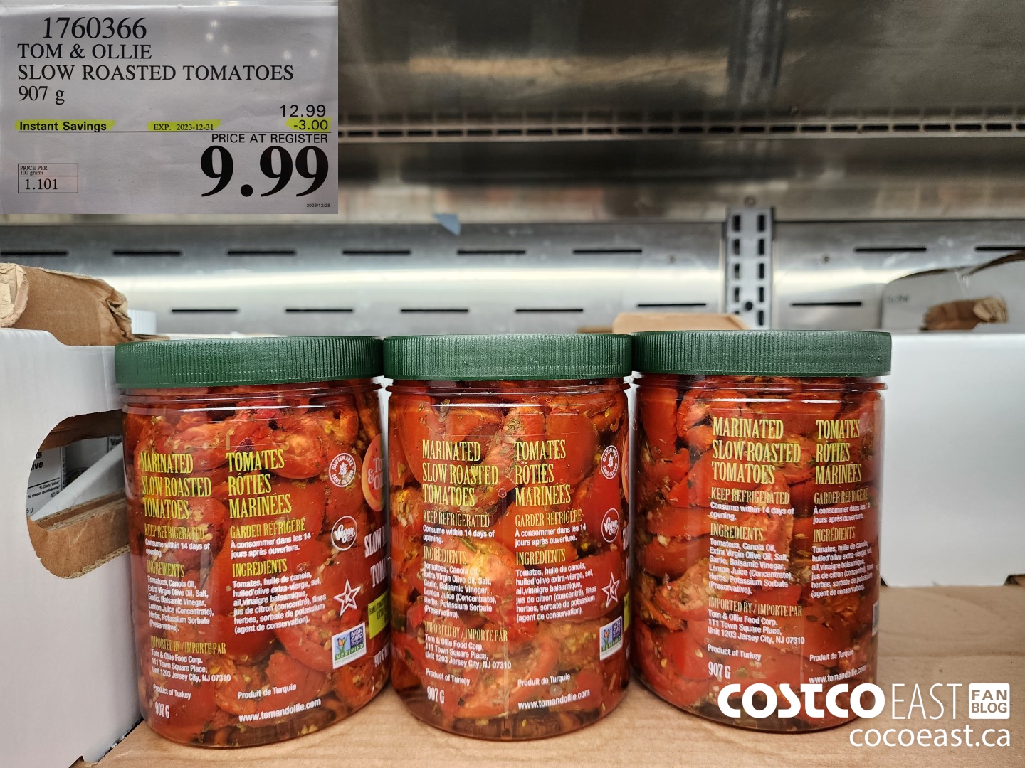 1760366 TOM & OLLIE SLOW ROASTED TOMATOES 907 G ($3.00 INSTANT SAVINGS EXPIRES ON 2023-12-31) $9.99