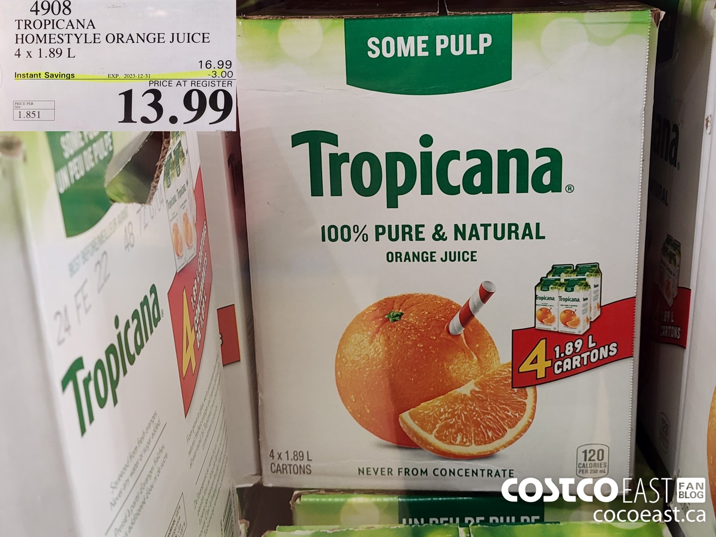 4908 TROPICANA HOMESTYLE ORANGE JUICE 4 X 1.89 L ($3.00 INSTANT SAVINGS EXPIRES ON 2023-12-31) $13.99