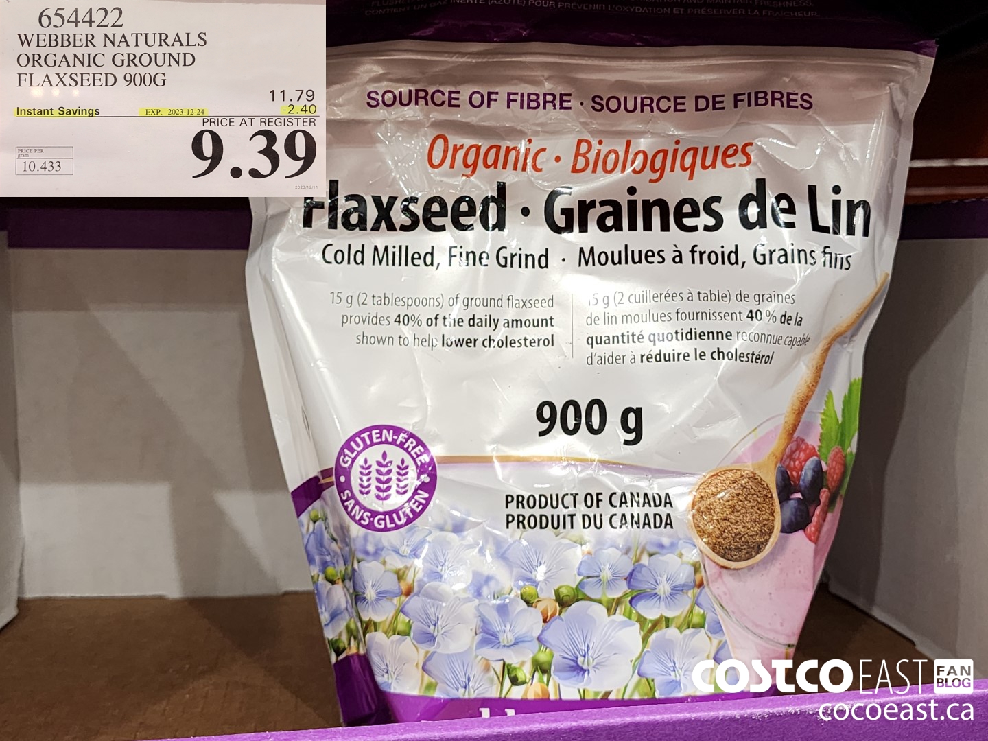 654422 WEBBER NATURALS ORGANIC GROUND FLAXSEED 900G ($2.40 INSTANT SAVINGS EXPIRES ON 2023-12-24) $9.39