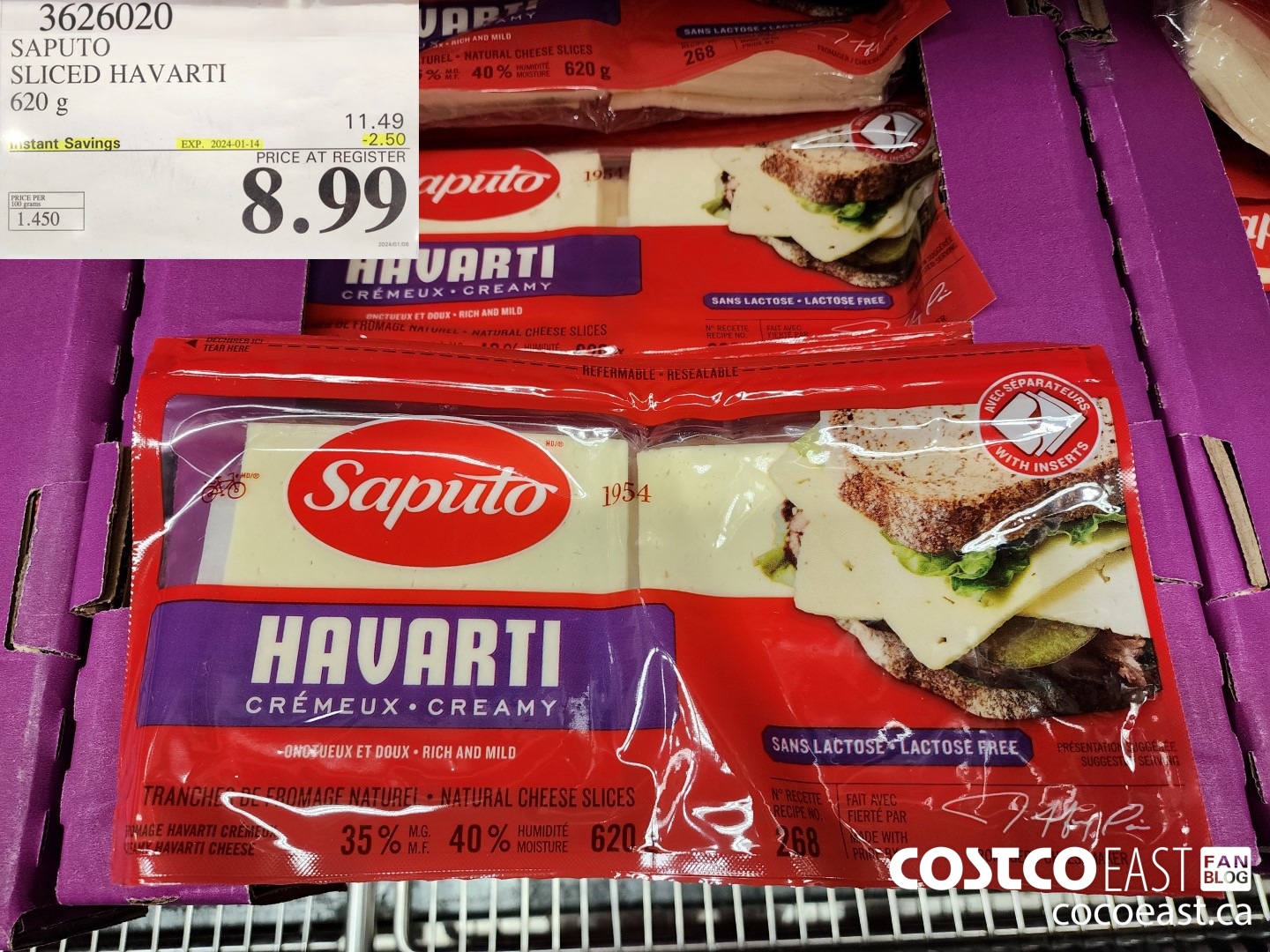 3626020 SAPUTO SLICED HAVARTI 620 G ($2.50 INSTANT SAVINGS EXPIRES ON 2024-01-14) $8.99