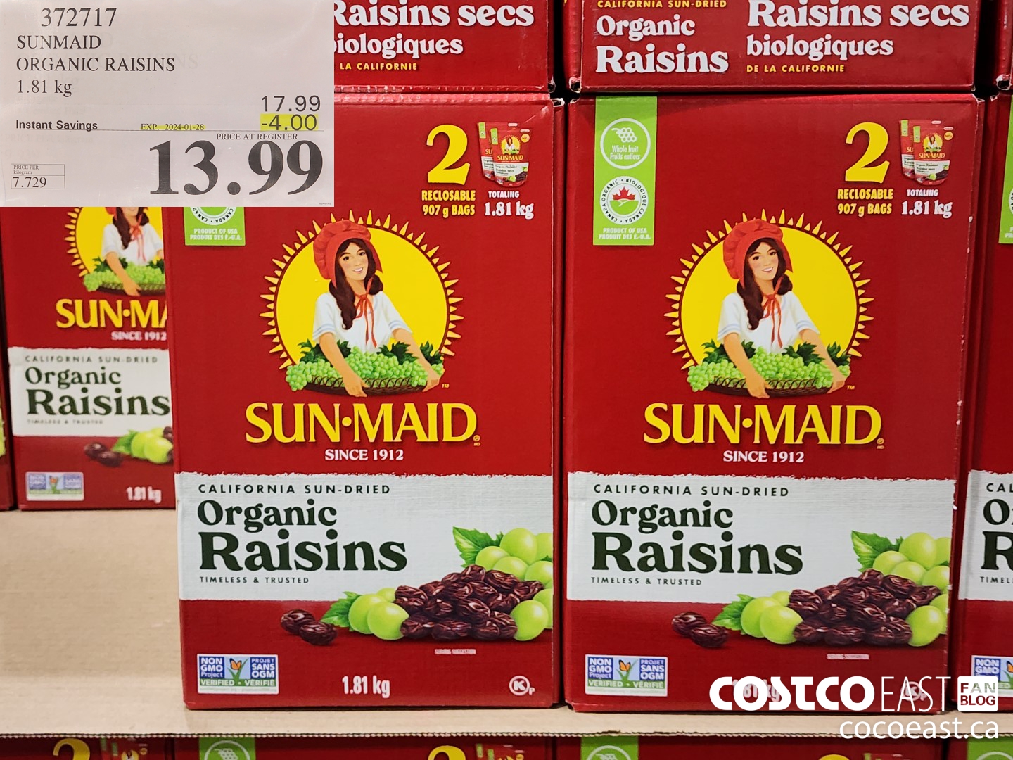 372717 SUNMAID ORGANIC RAISINS 1.81 G ($4.00 INSTANT SAVINGS EXPIRES ON 2024-01-28) $13.99