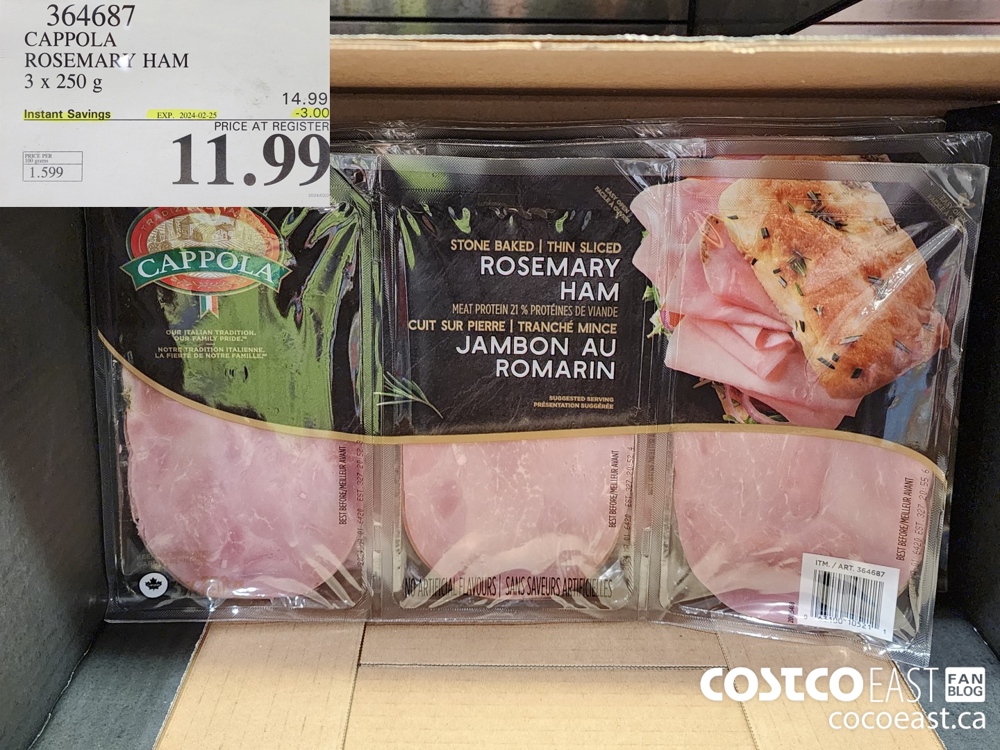 364687 CAPPOLA ROSEMARY HAM 3 X 250 G ($3.00 INSTANT SAVINGS EXPIRES ON 2024-02-25) $11.99