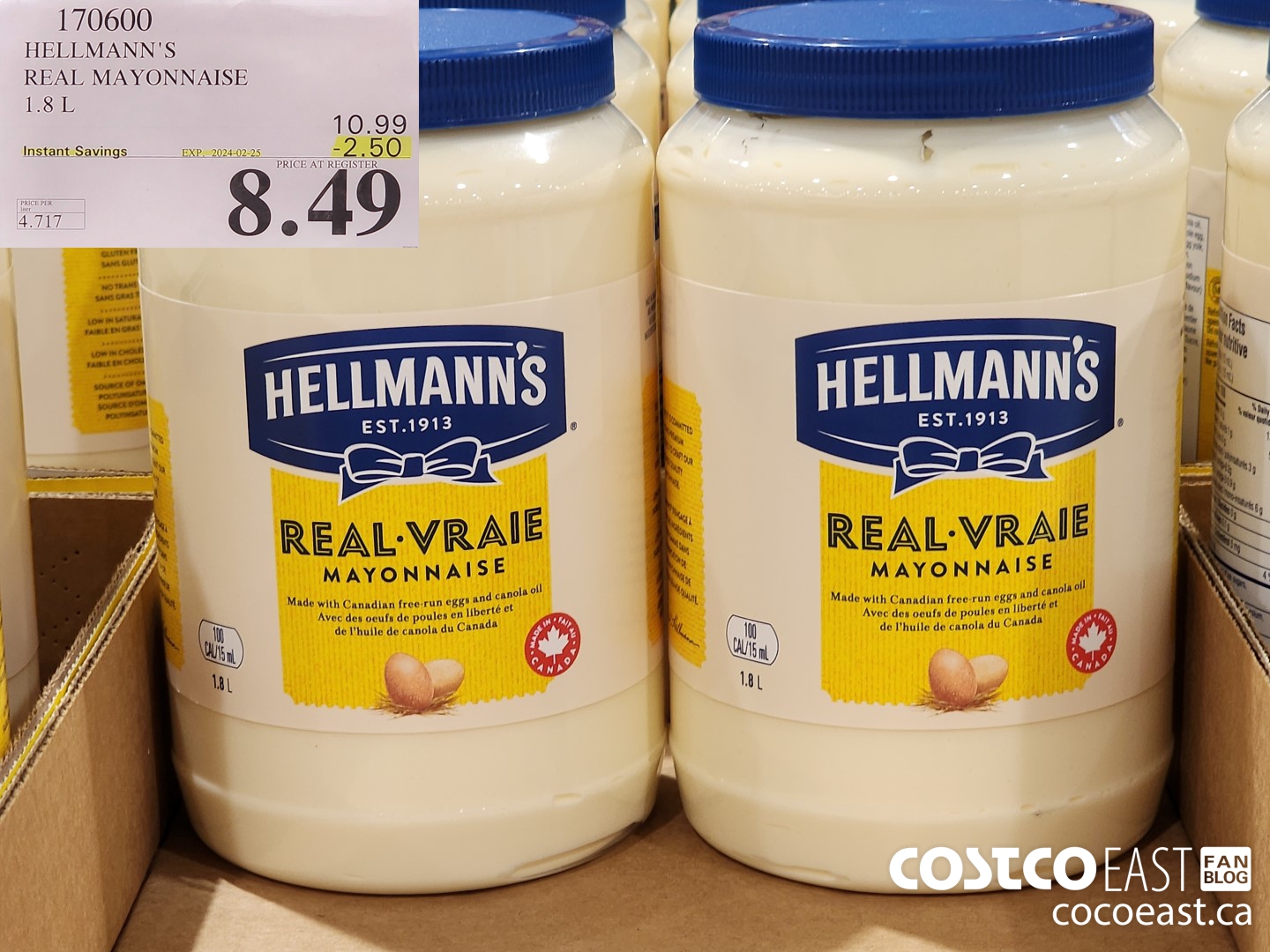170600 HELLMANN'S REAL MAYONNAISE 1.8 L ($2.50 INSTANT SAVINGS EXPIRES ON 2024-02-25) $8.49