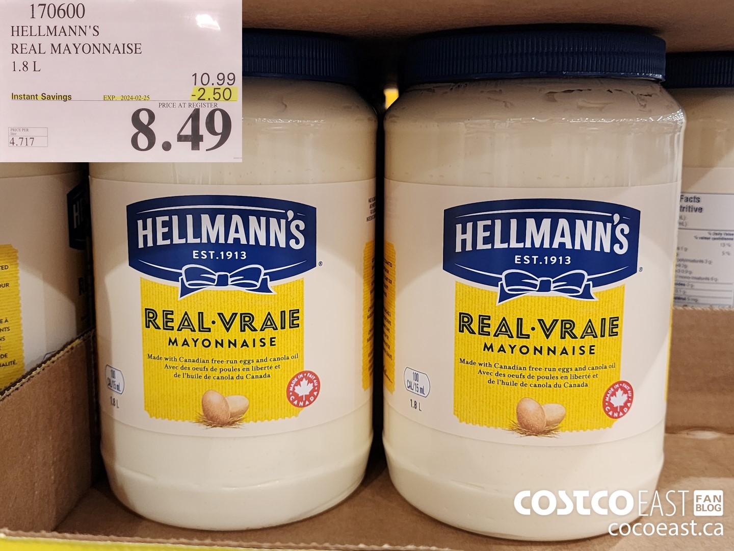 170600 HELLMANN'S REAL MAYONNAISE 1.8 L ($2.50 INSTANT SAVINGS EXPIRES ON 2024-02-25) $8.49