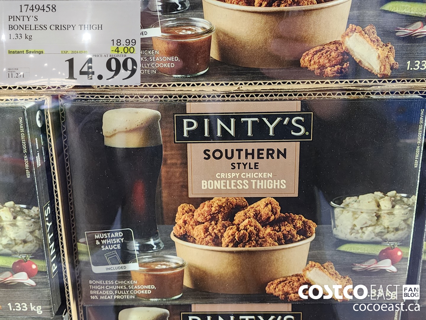 1749458 PINTY'S BONELESS CRISPY THIGH 1.33 KG ($4.00 INSTANT SAVINGS EXPIRES ON 2024-03-03) $14.99