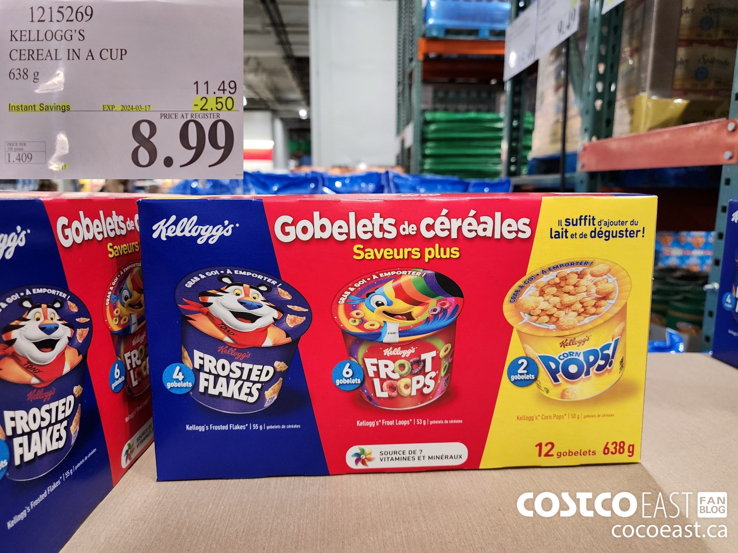 1215269 KELLOGG'S CEREAL IN A CUP 638 G ($2.50 INSTANT SAVINGS EXPIRES ON 2024-03-17) $8.99