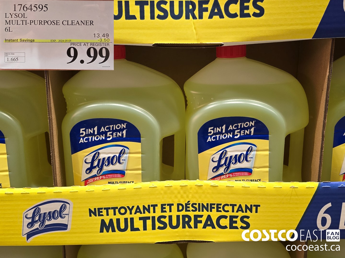 1764595 LYSOL MULTI-PURPOSE CLEANER 6L ($3.50 INSTANT SAVINGS EXPIRES ON 2024-05-05) $9.99