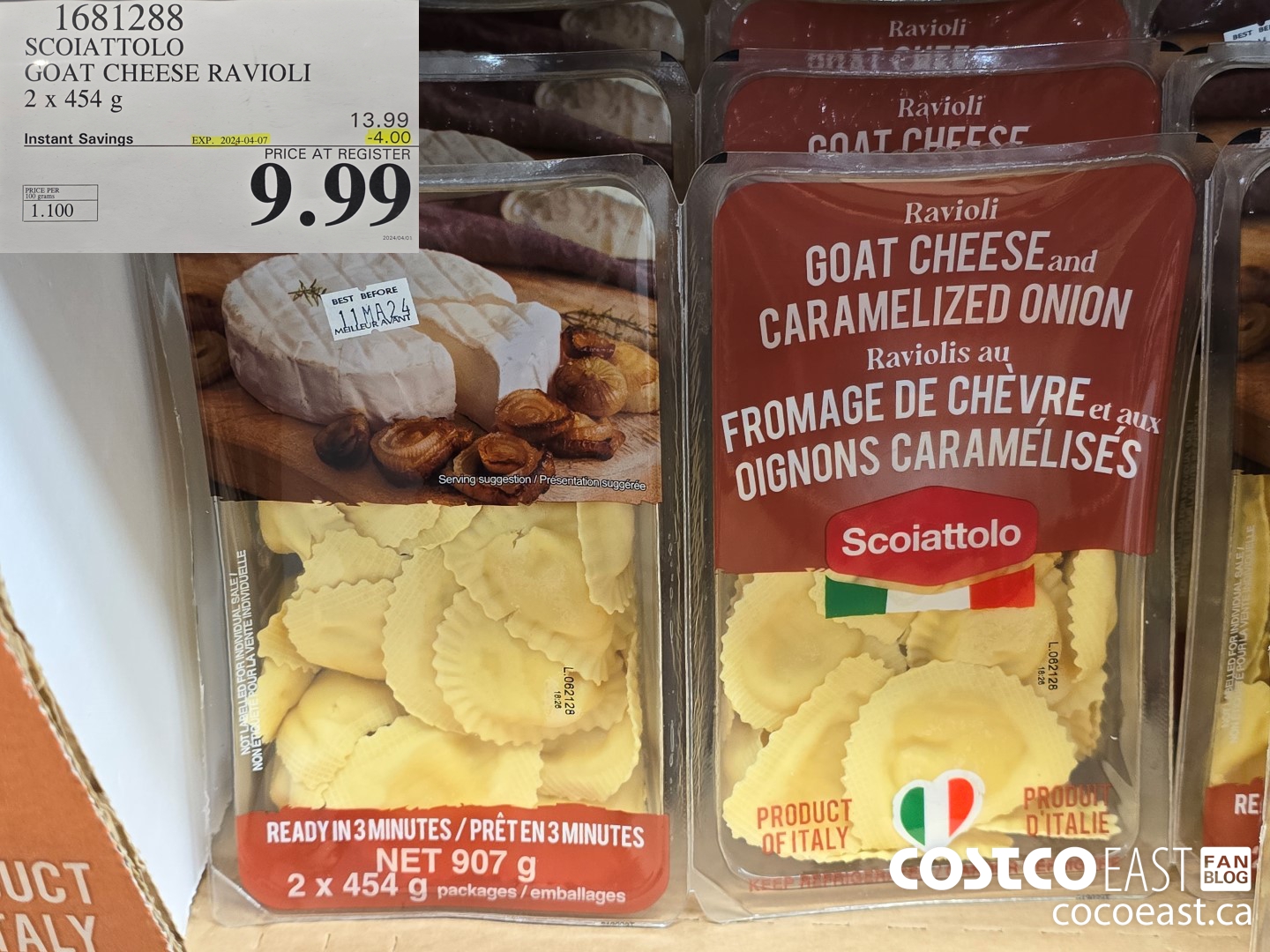 1681288 SCOIATTOLO GOAT CHEESE RAVIOLI 2 x 454 G ($4.00 INSTANT SAVINGS EXPIRES ON 2024-04-07) $9.99