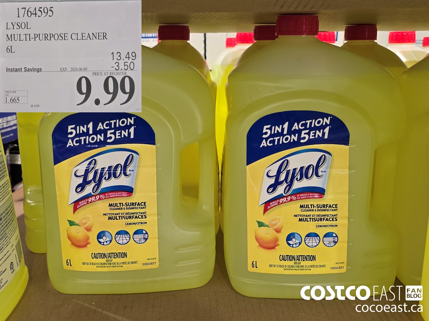1764595 LYSOL MULTI-PURPOSE CLEANER 6L ($3.50 INSTANT SAVINGS EXPIRES ON 2024-06-09) $9.99