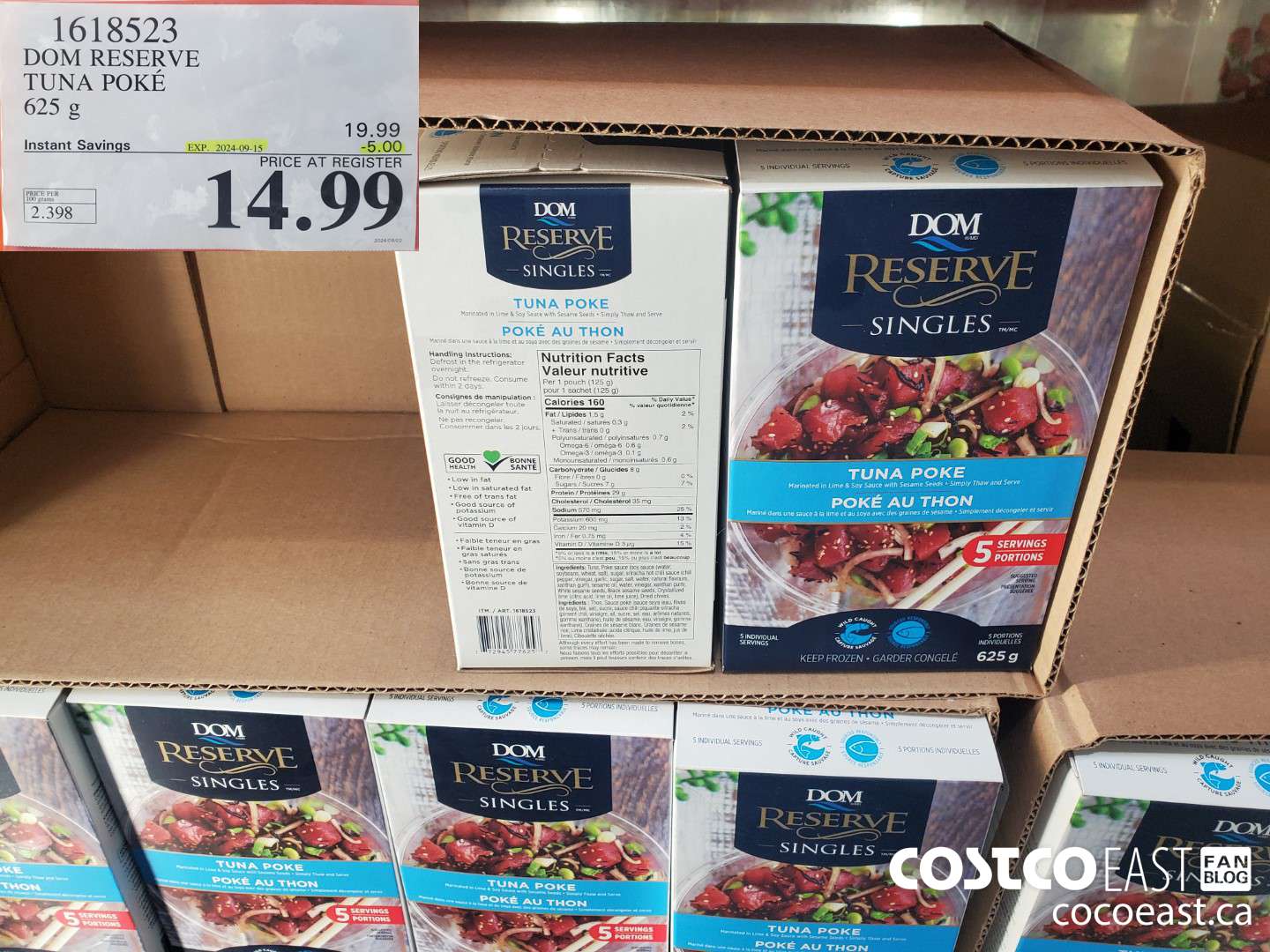 1618523 DOM RESERVE TUNA POKE 625 g ($5.00 INSTANT SAVINGS EXPIRES ON 2024-09-15) $14.99