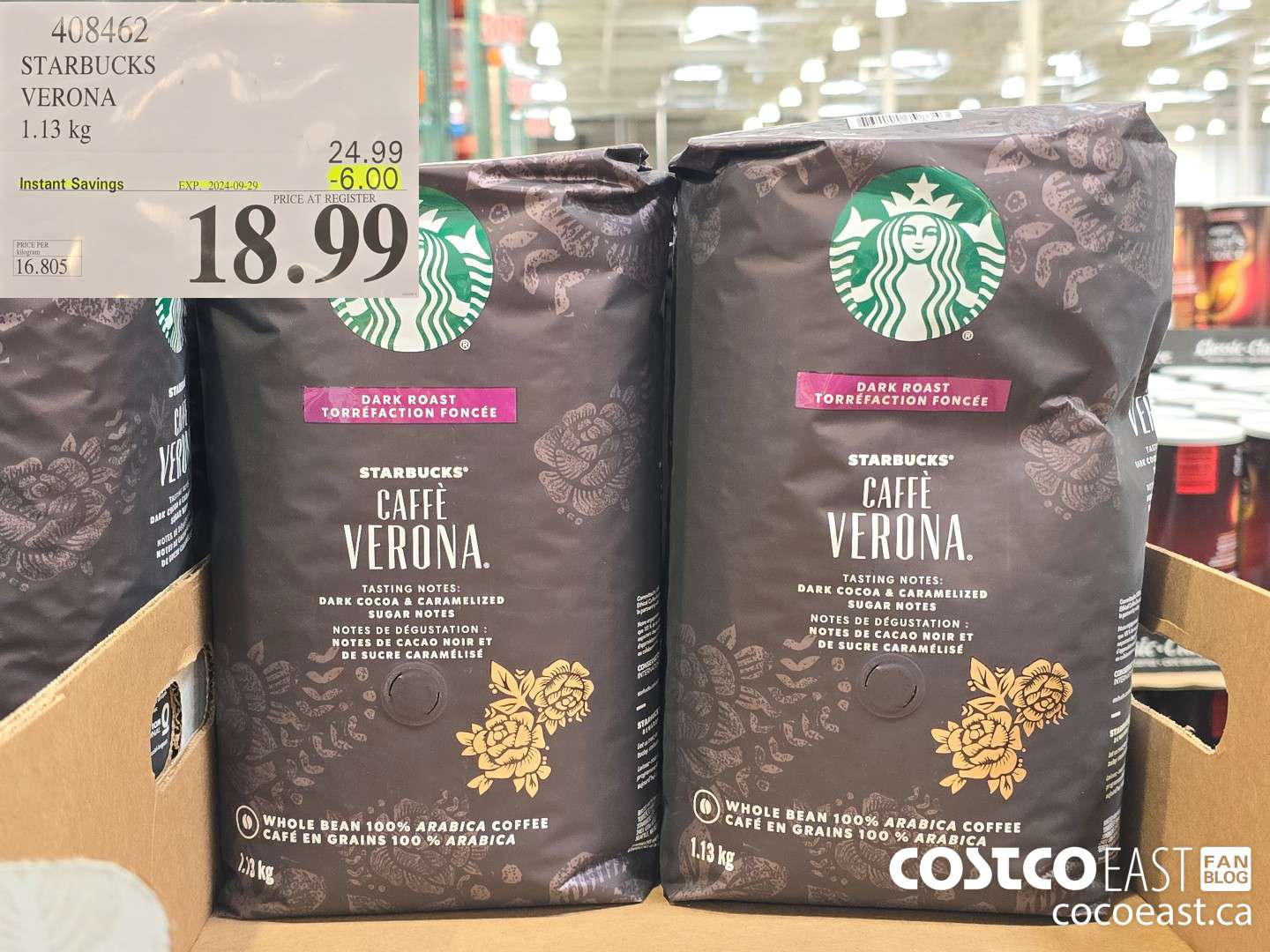 408462 STARBUCKS VERONA 1.13 KG ($6.00 INSTANT SAVINGS EXPIRES ON 2024-09-29) $18.99