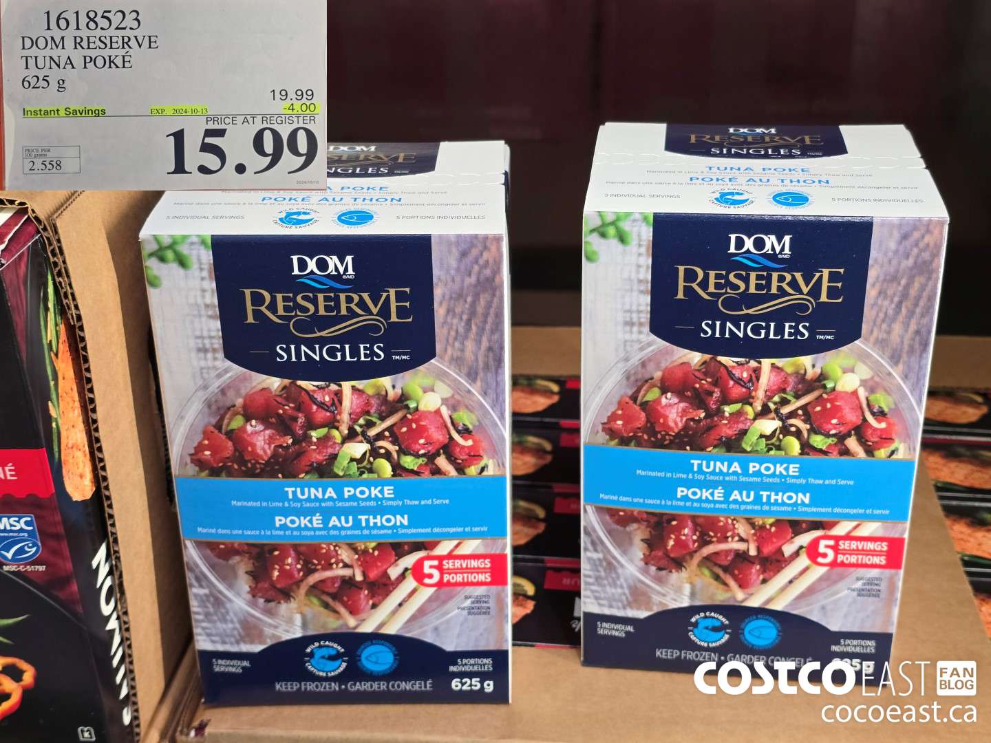 1618523 DOM RESERVE TUNA POKE 625 g ($5.00 INSTANT SAVINGS EXPIRES ON 2024-10-13) $14.99
