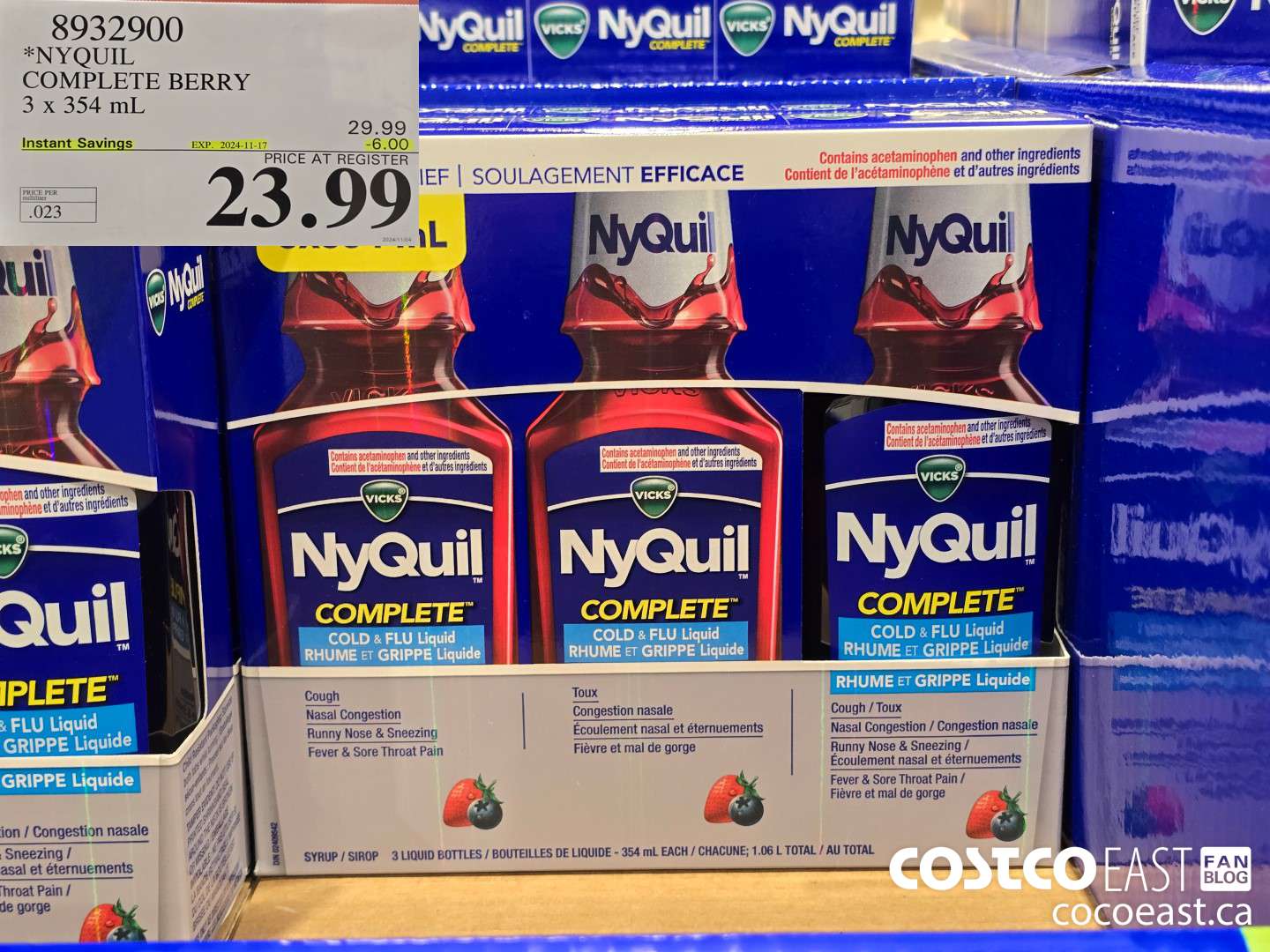 8932900 NYQUIL COMPLETE BERRY 3 X 354 mL ($6.00 INSTANT SAVINGS EXPIRES ON 2024-11-17) $23.99