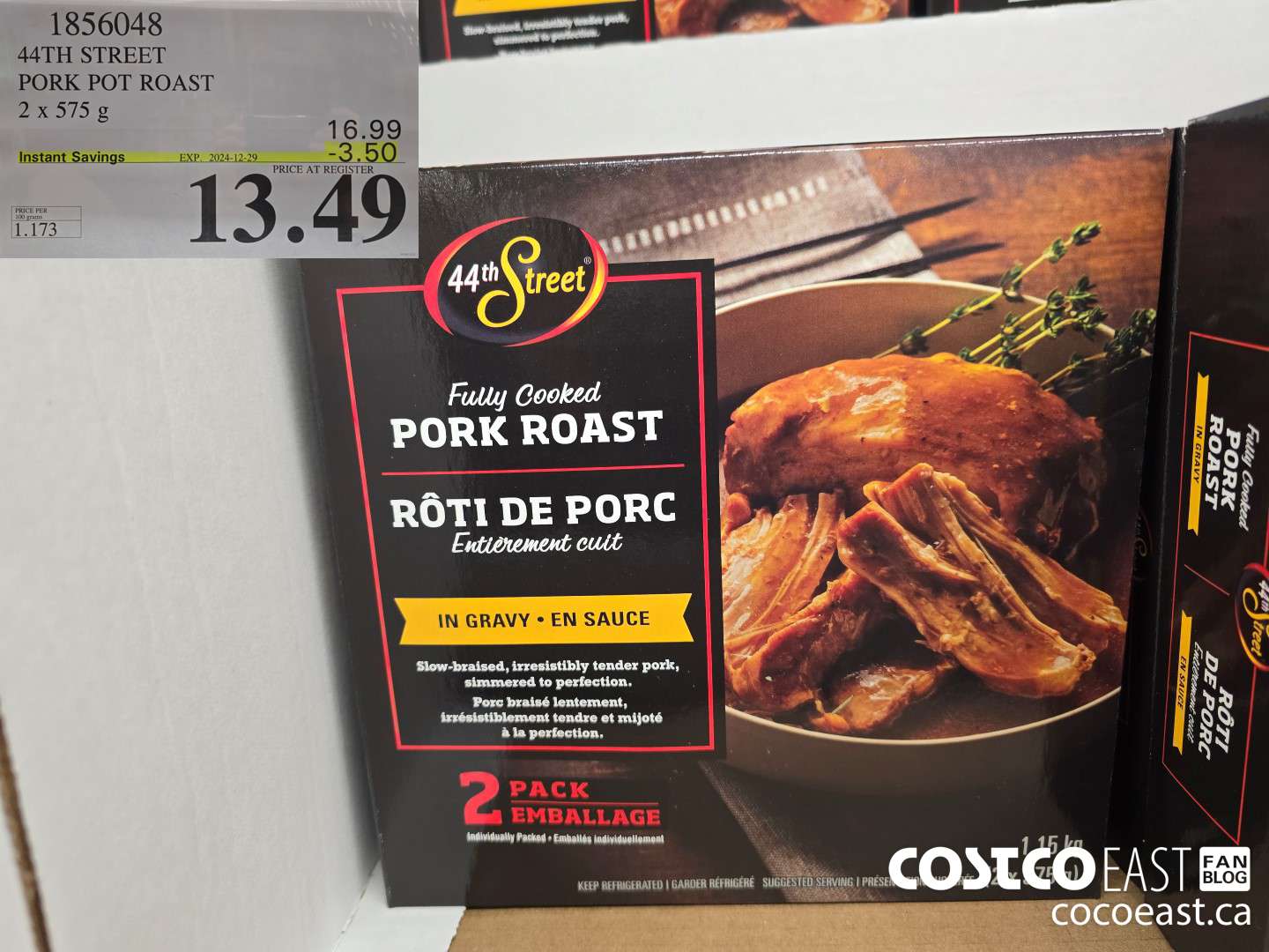 1856048 44TH STREET PORK POT ROAST 2 X 757 G ($3.50 INSTANT SAVINGS EXPIRES ON 2024-12-29) $13.49