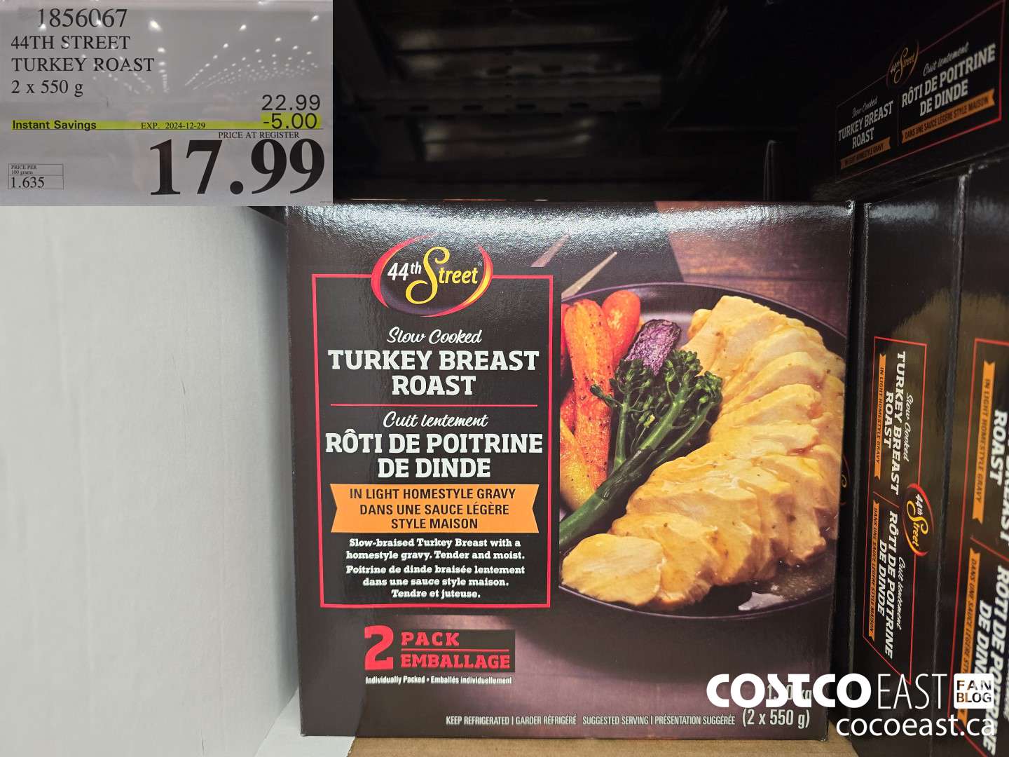 1856067 44TH STREET TURKEY ROAST 2 x 550 g ($5.00 INSTANT SAVINGS EXPIRES ON 2024-12-29) $17.99