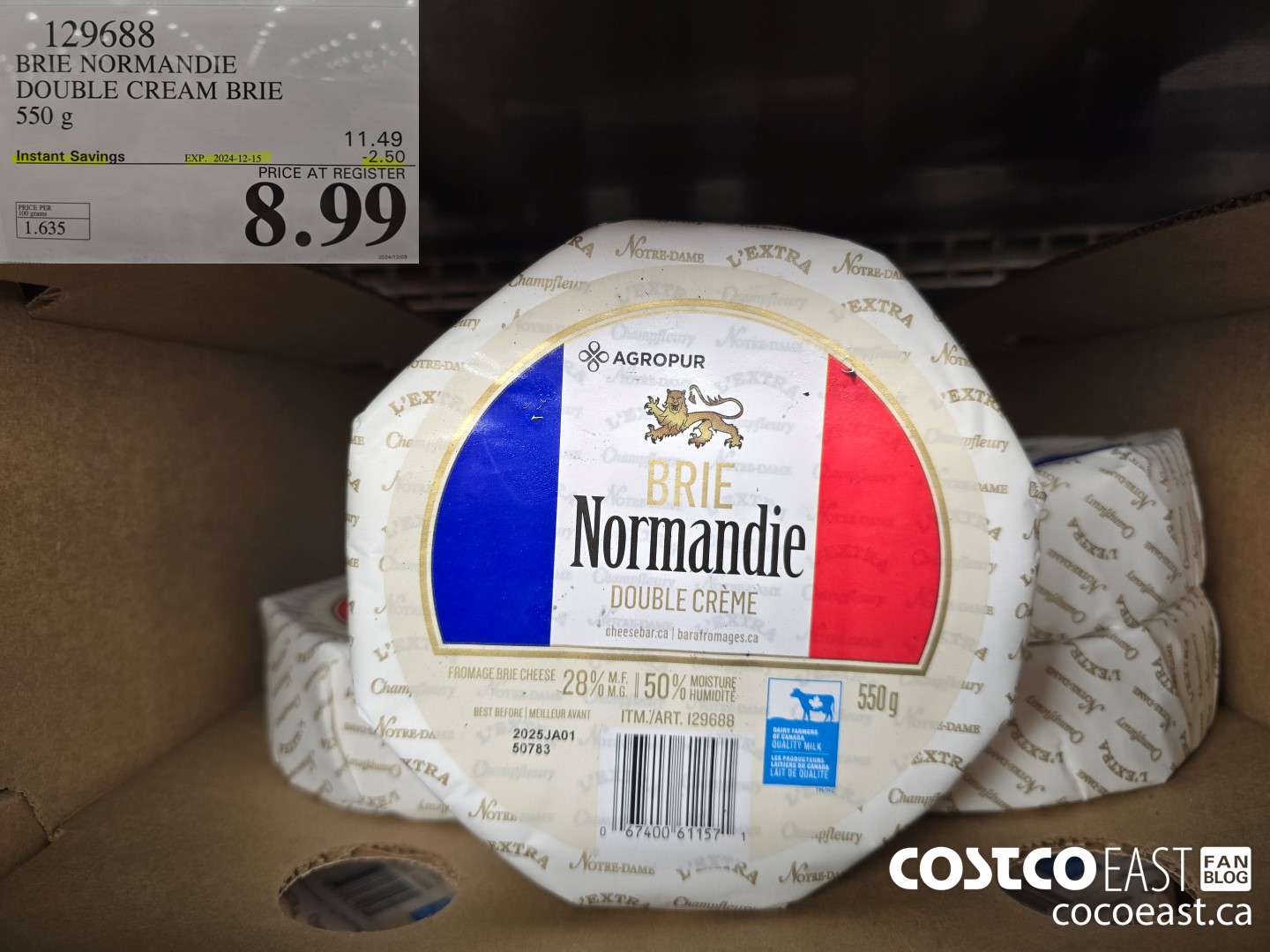 129688 BRIE NORMANDIE DOUBLE CREAM BRIE 550 G ($2.50 INSTANT SAVINGS EXPIRES ON 2024-12-15) $8.99