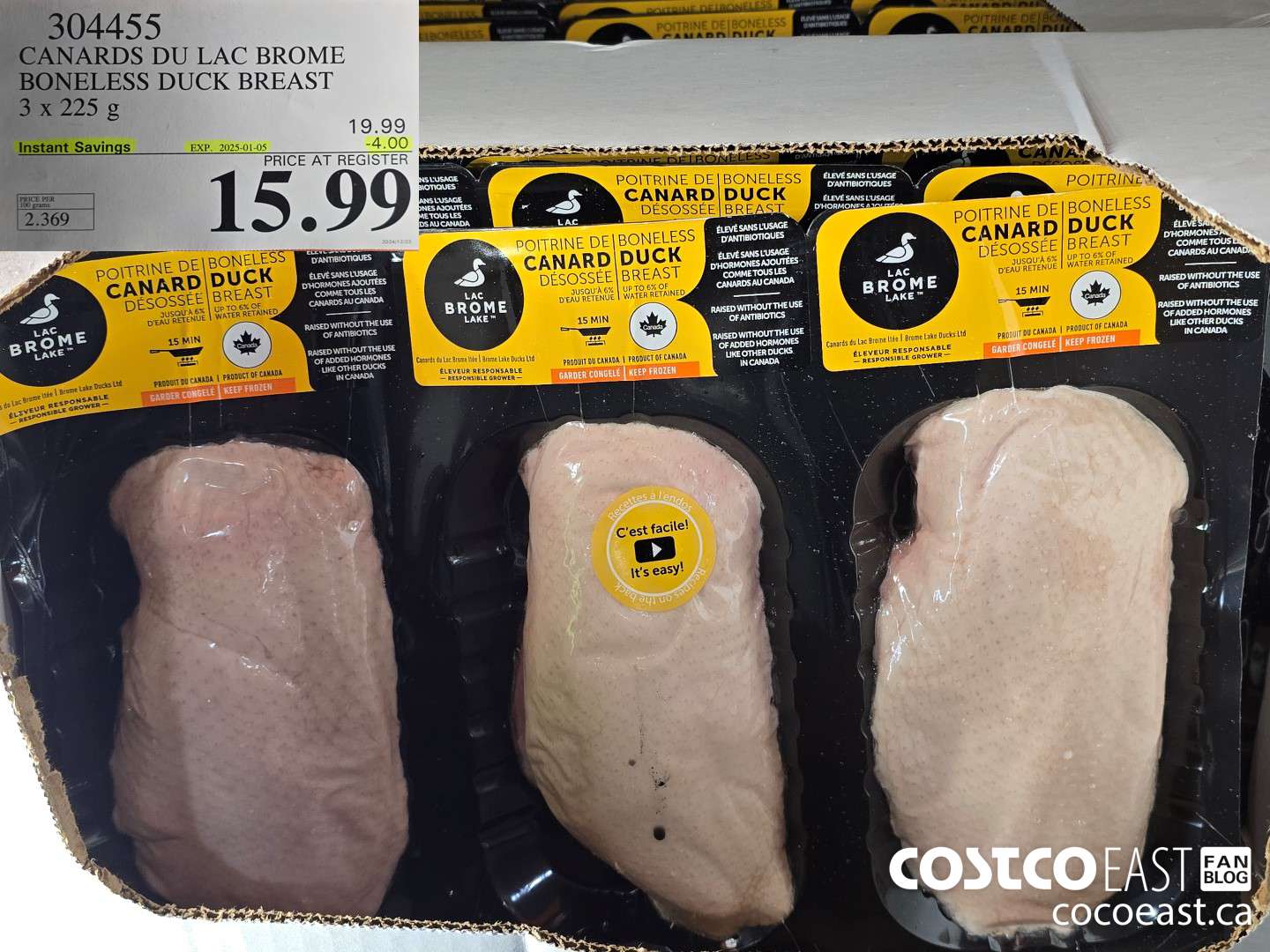 304455 CANARDS DU LAC BROME BONELESS DUCK BREAST 3 x 225G ($4.00 INSTANT SAVINGS EXPIRES ON 2024-01-05) $15.99
