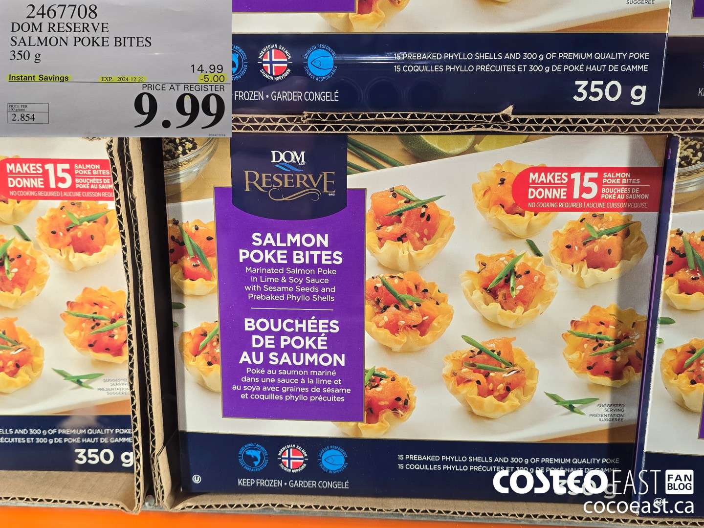 2467708 DOM RESERVE SALMON POKE BITES 350 g ($5.00 INSTANT SAVINGS EXPIRES ON 2024-12-22) $9.99