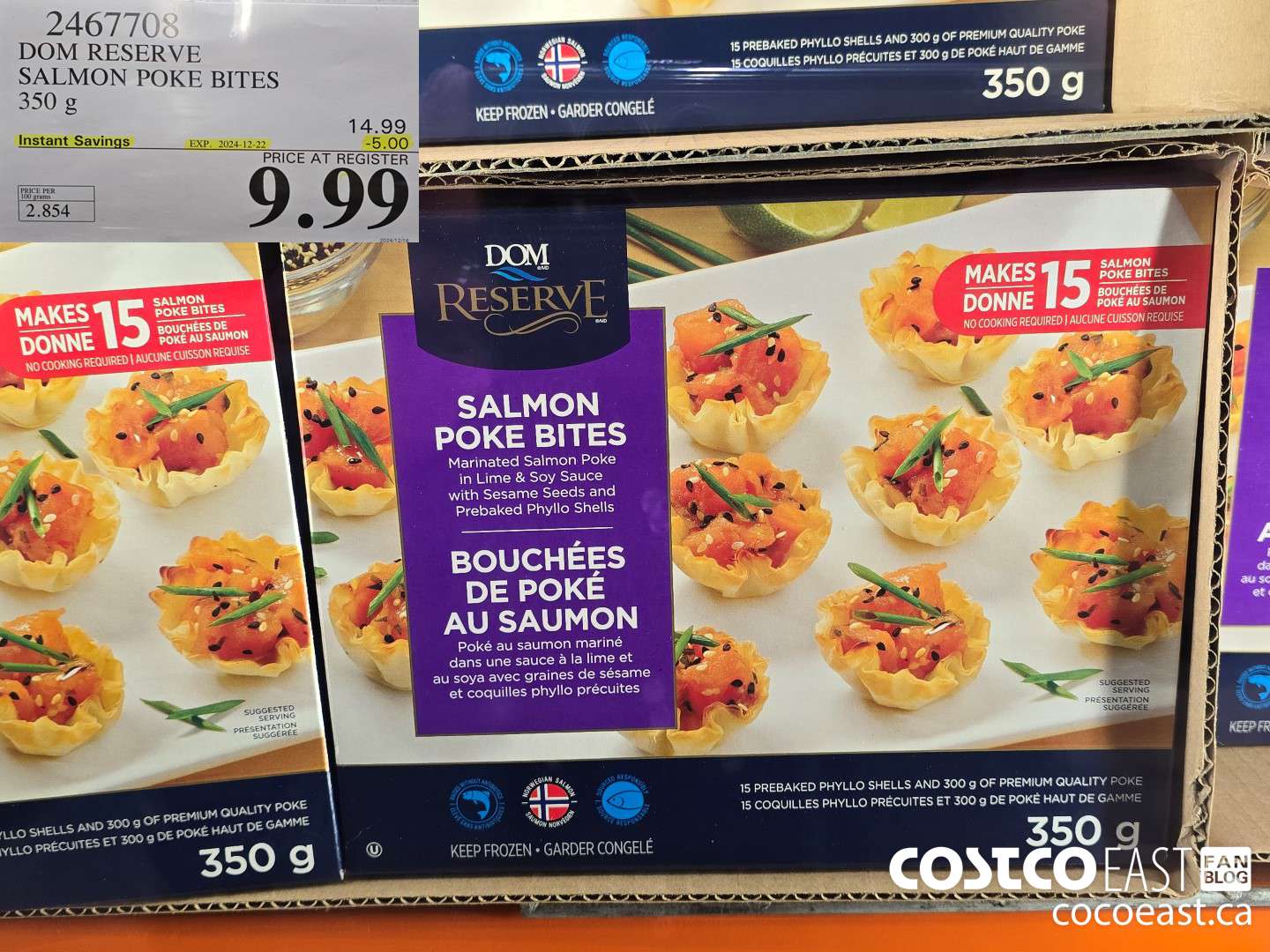 2467708 DOM RESERVE SALMON POKE BITES 350 g ($5.00 INSTANT SAVINGS EXPIRES ON 2024-12-22) $9.99