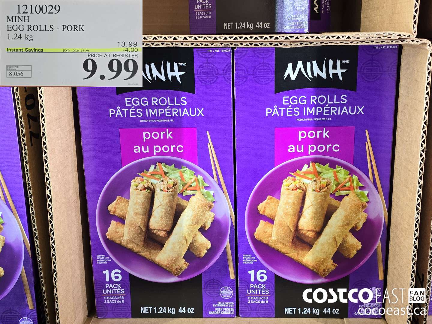1210029 MINH EGG ROLLS - PORK 1.24 KG ($4.00 INSTANT SAVINGS EXPIRES ON 2023-12-29) $9.99