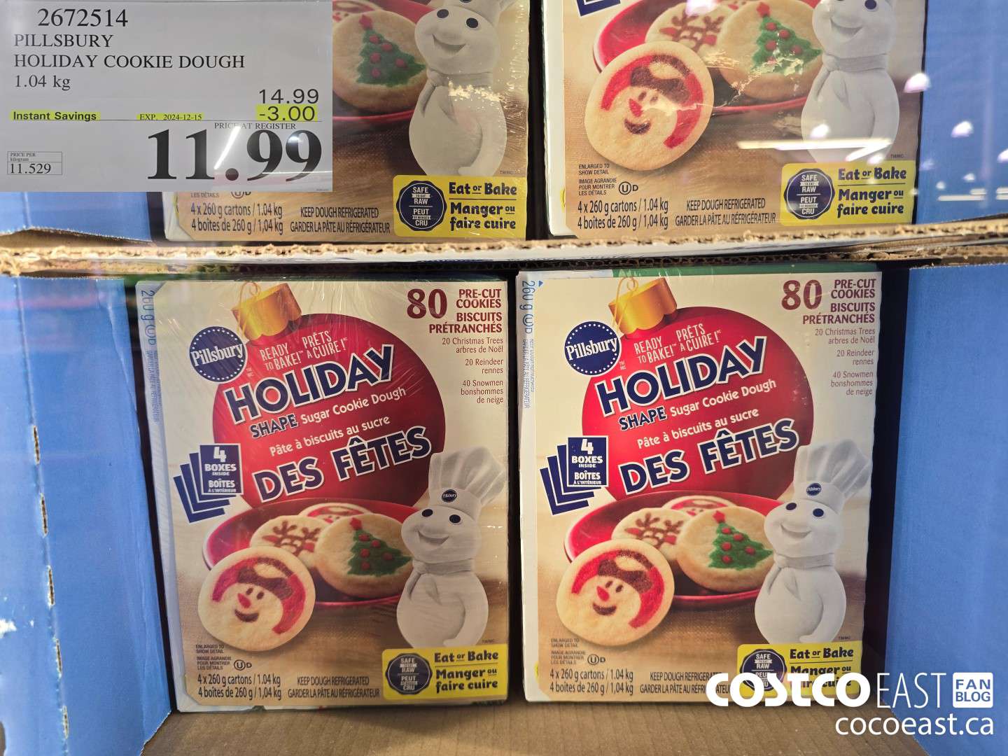 2672514 PILLSBURY HOLIDAY COOKIE DOUGH 1.04 kg ($3.00 INSTANT SAVINGS EXPIRES ON 2024-12-15) $11.99