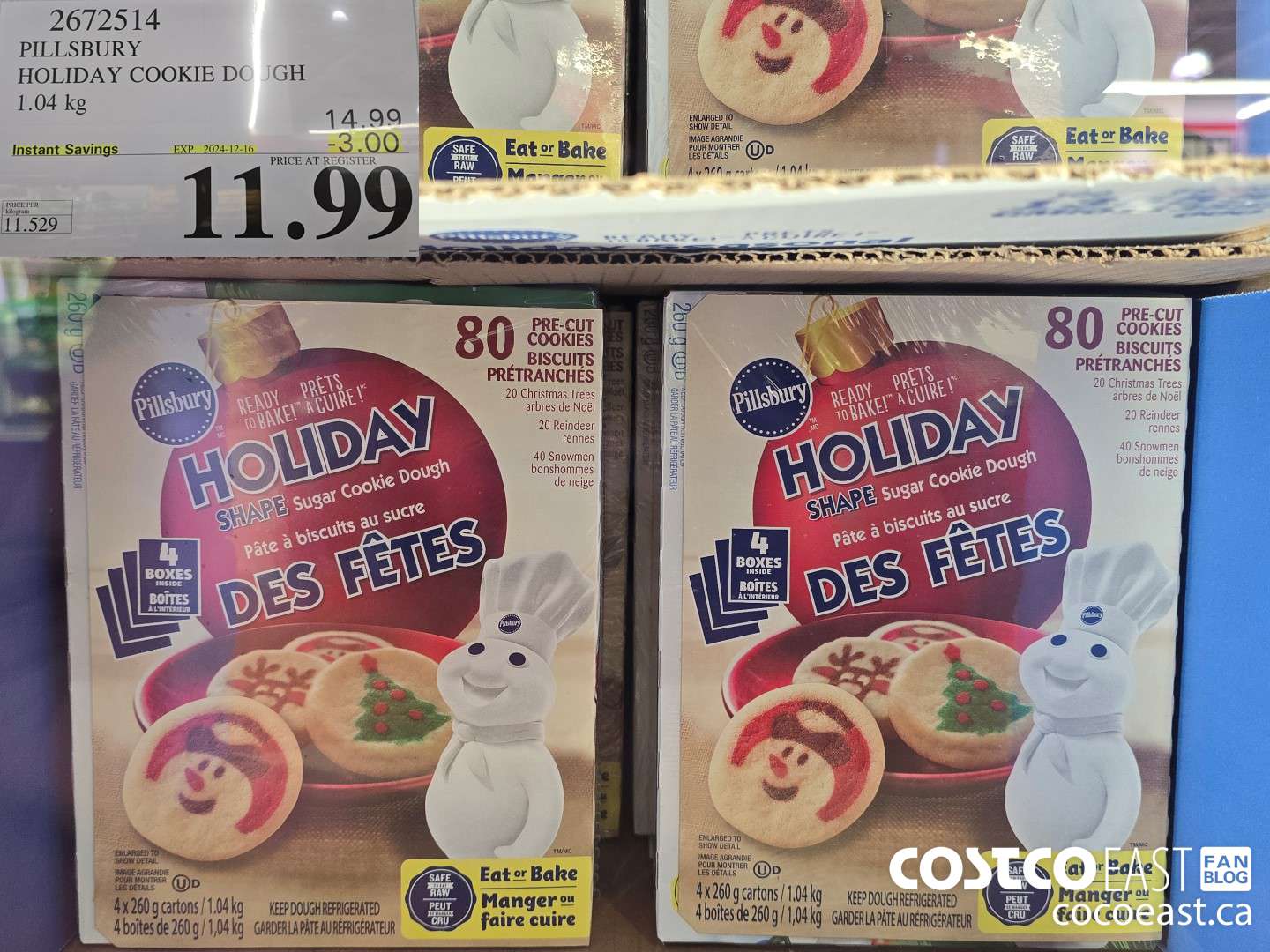 2672514 PILLSBURY HOLIDAY COOKIE DOUGH 1.04 kg ($3.00 INSTANT SAVINGS EXPIRES ON 2024-12-16) $11.99