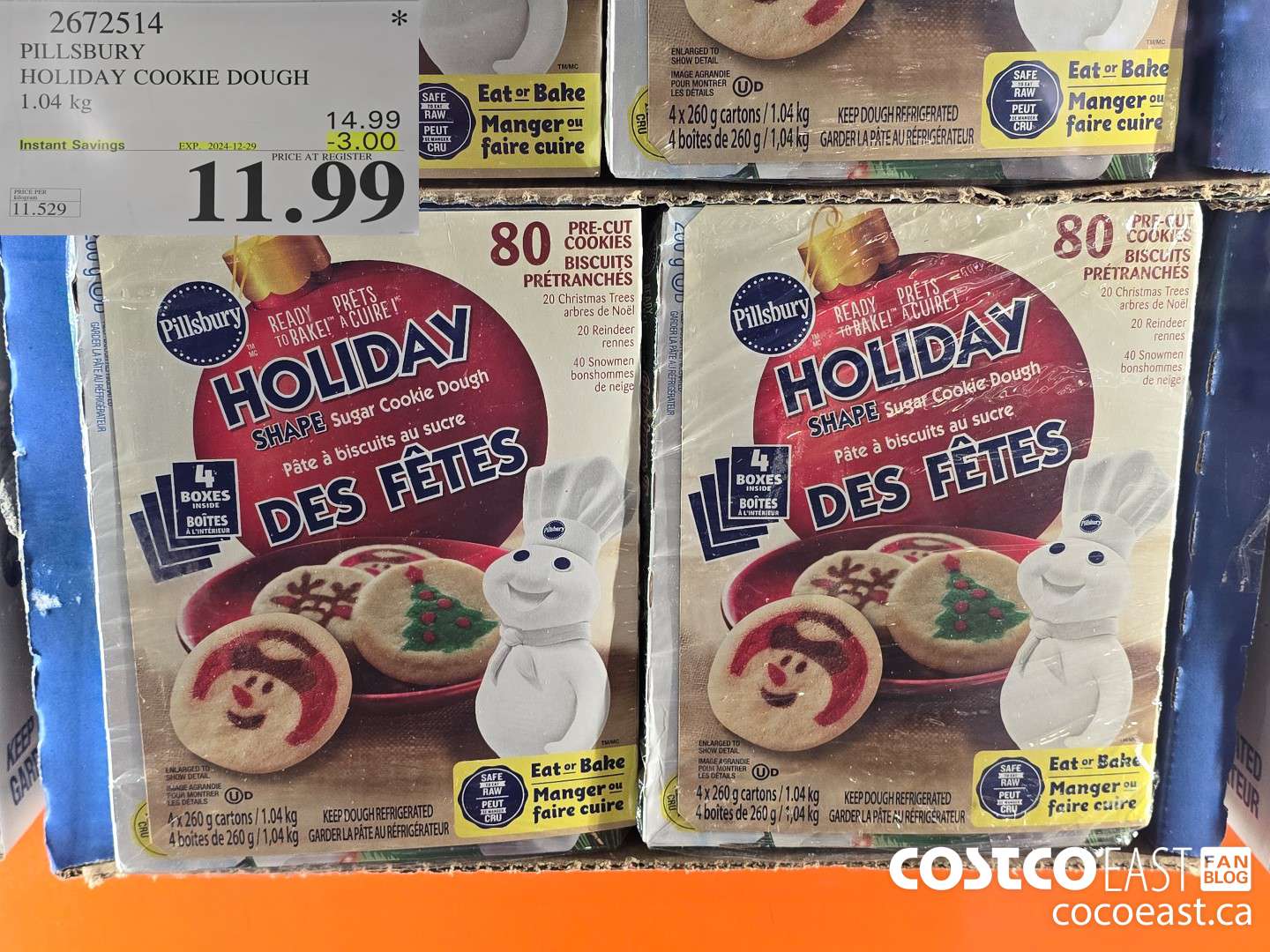 2672514 PILLSBURY HOLIDAY COOKIE DOUGH 1.04 kg ($3.00 INSTANT SAVINGS EXPIRES ON 2024-12-29) $11.99