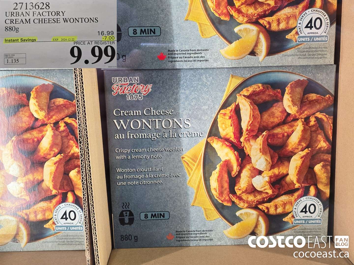 2713628 URBAN FACTORY CREAM CHEESE WONTONS 880G ($7.00 INSTANT SAVINGS EXPIRES ON 2024-12-22) $9.99