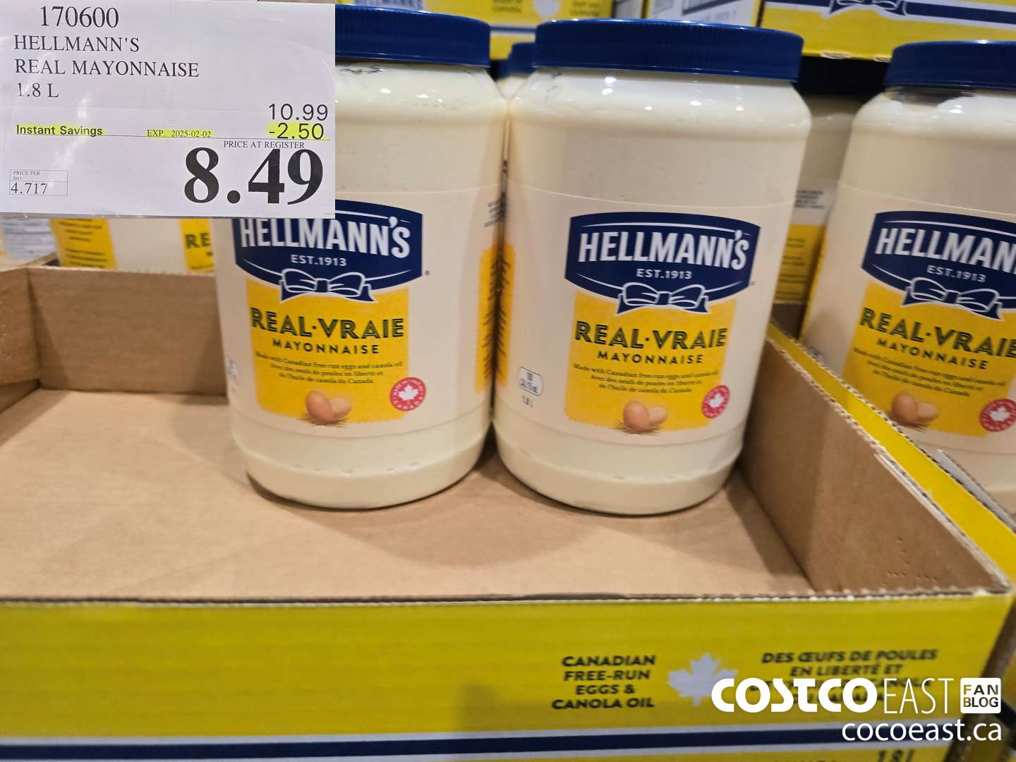 170600 HELLMANN'S REAL MAYONNAISE 1.8 L ($2.50 INSTANT SAVINGS EXPIRES ON 2025-02-02) $8.49