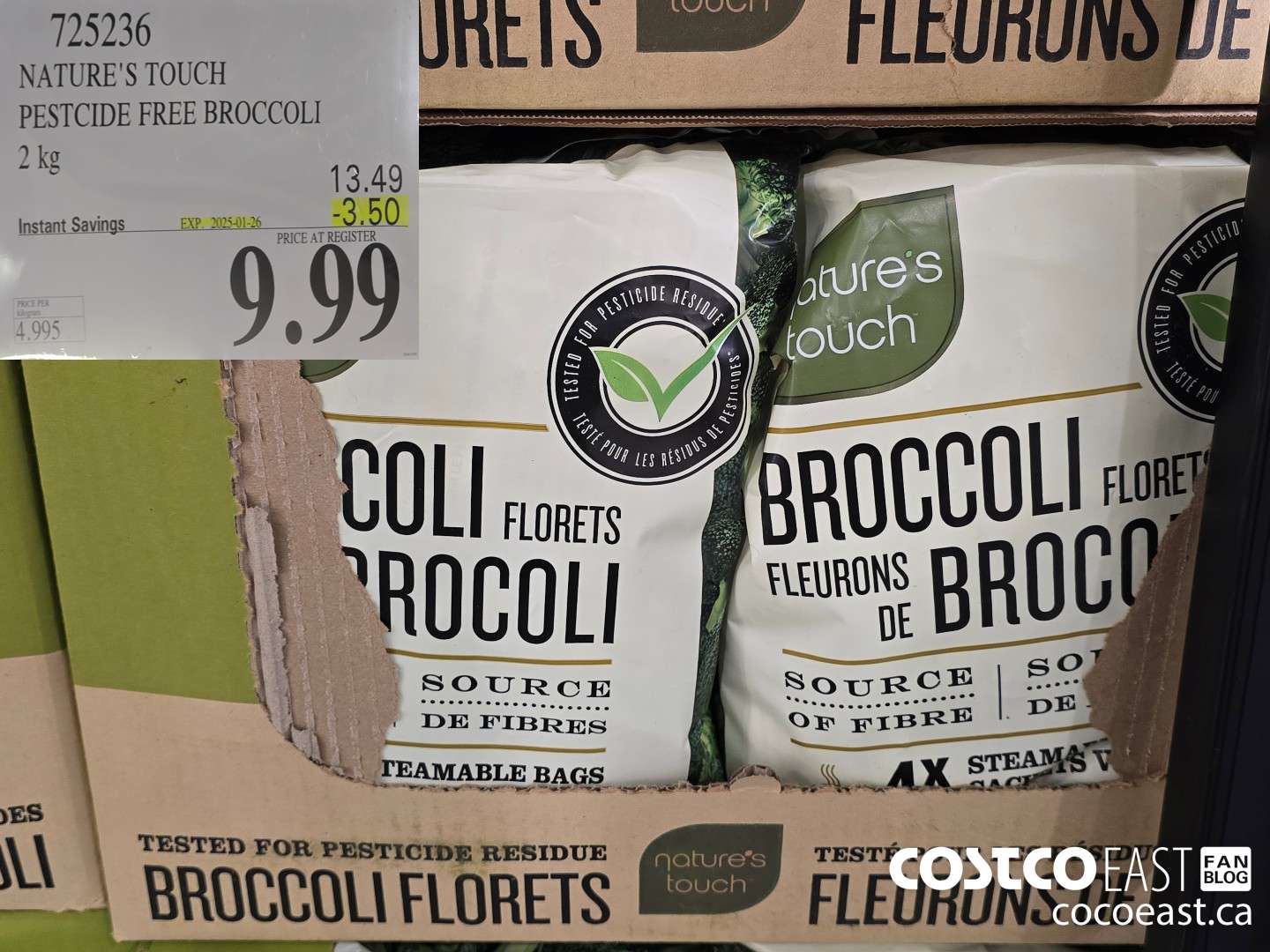 725236 NATURE'S TOUCH PESTICIDE FREE BROCCOLI 2KG ($3.50 INSTANT SAVINGS EXPIRES ON 2025-01-26) $9.99