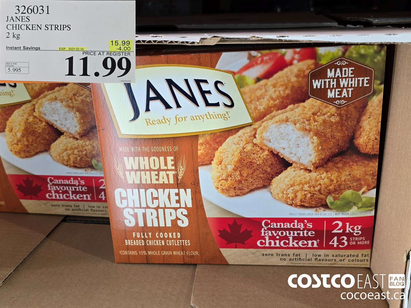326031 JANES CHICKEN STRIPS 2 kg ($4.00 INSTANT SAVINGS EXPIRES ON 2025-02-16) $11.99