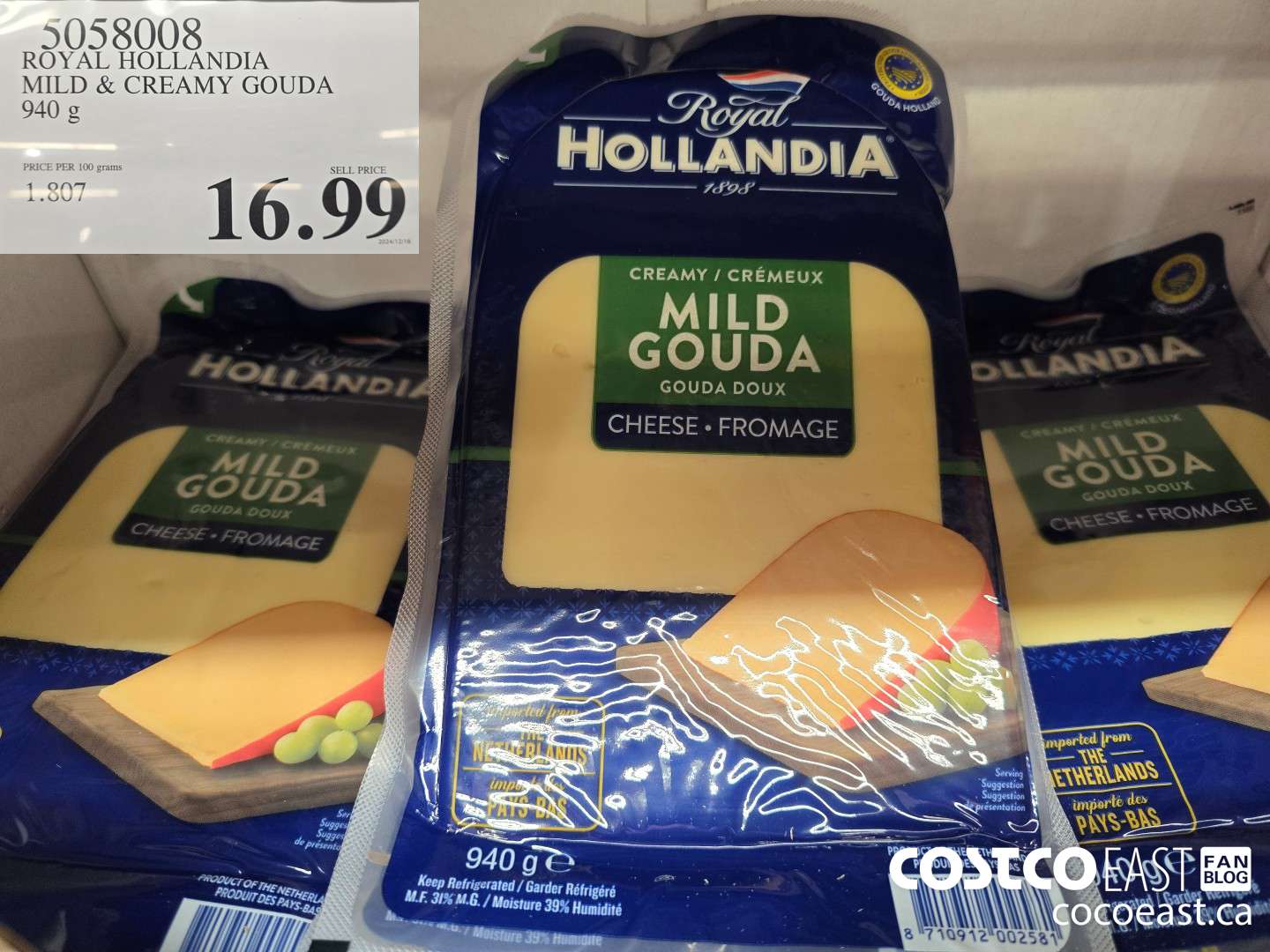 5058008 ROYAL HOLLANDIA MILD & CREAMY GOUDA 940 G $16.99