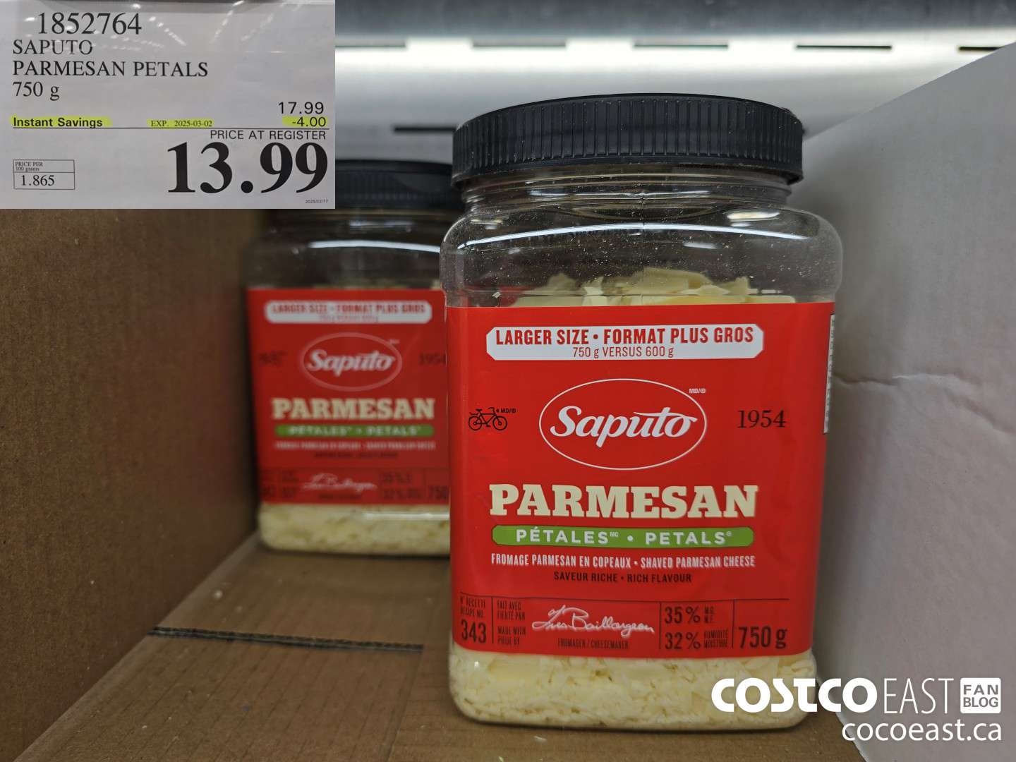 1852764 SAPUTO PARMESAN PETALS 750 g ($4.00 INSTANT SAVINGS EXPIRES ON 2025-03-02) $13.99