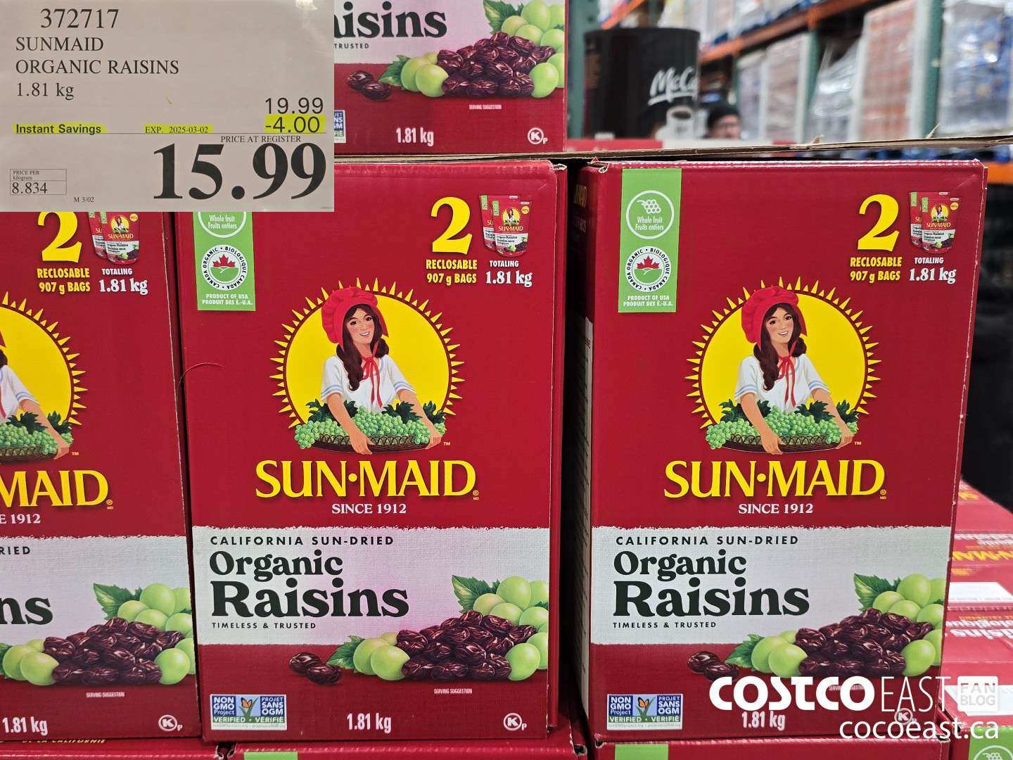 372717 SUNMAID ORGANIC RAISINS 1.81 G ($4.00 INSTANT SAVINGS EXPIRES ON 2025-03-02) $15.99
