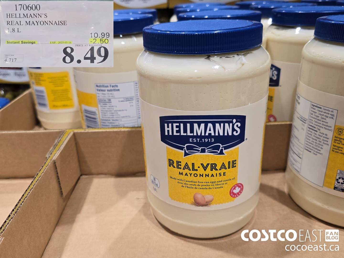 170600 HELLMANN'S REAL MAYONNAISE 1.8 L ($2.50 INSTANT SAVINGS EXPIRES ON 2025-03-16) $8.49