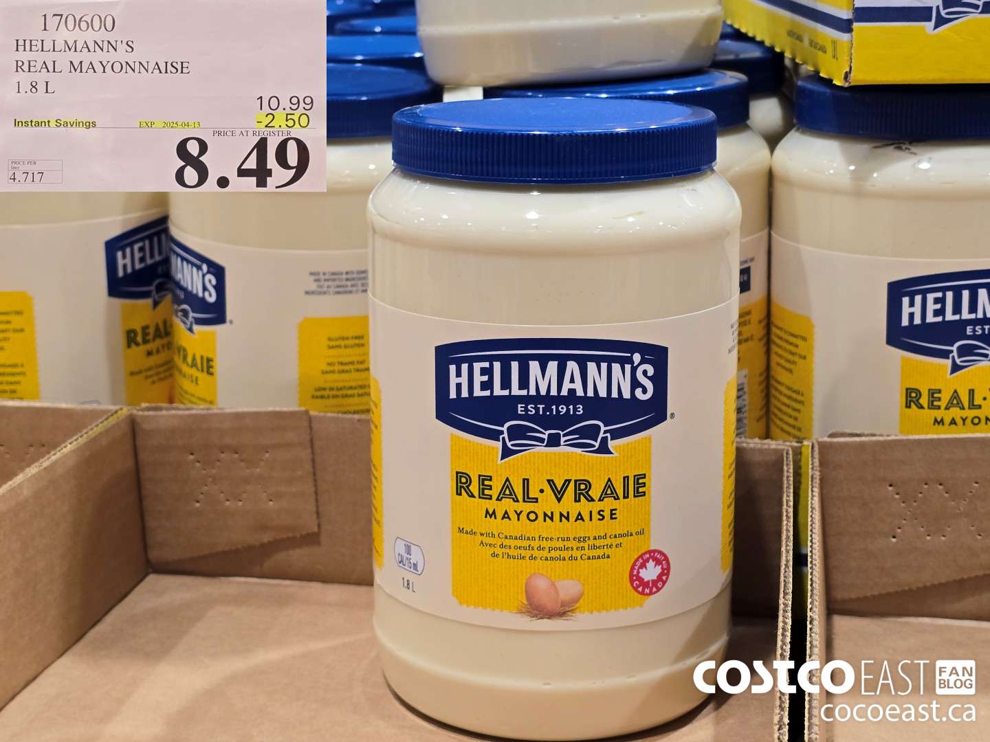 170600 HELLMANN'S REAL MAYONNAISE 1.8 L ($2.50 INSTANT SAVINGS EXPIRES ON 2025-04-13) $8.49