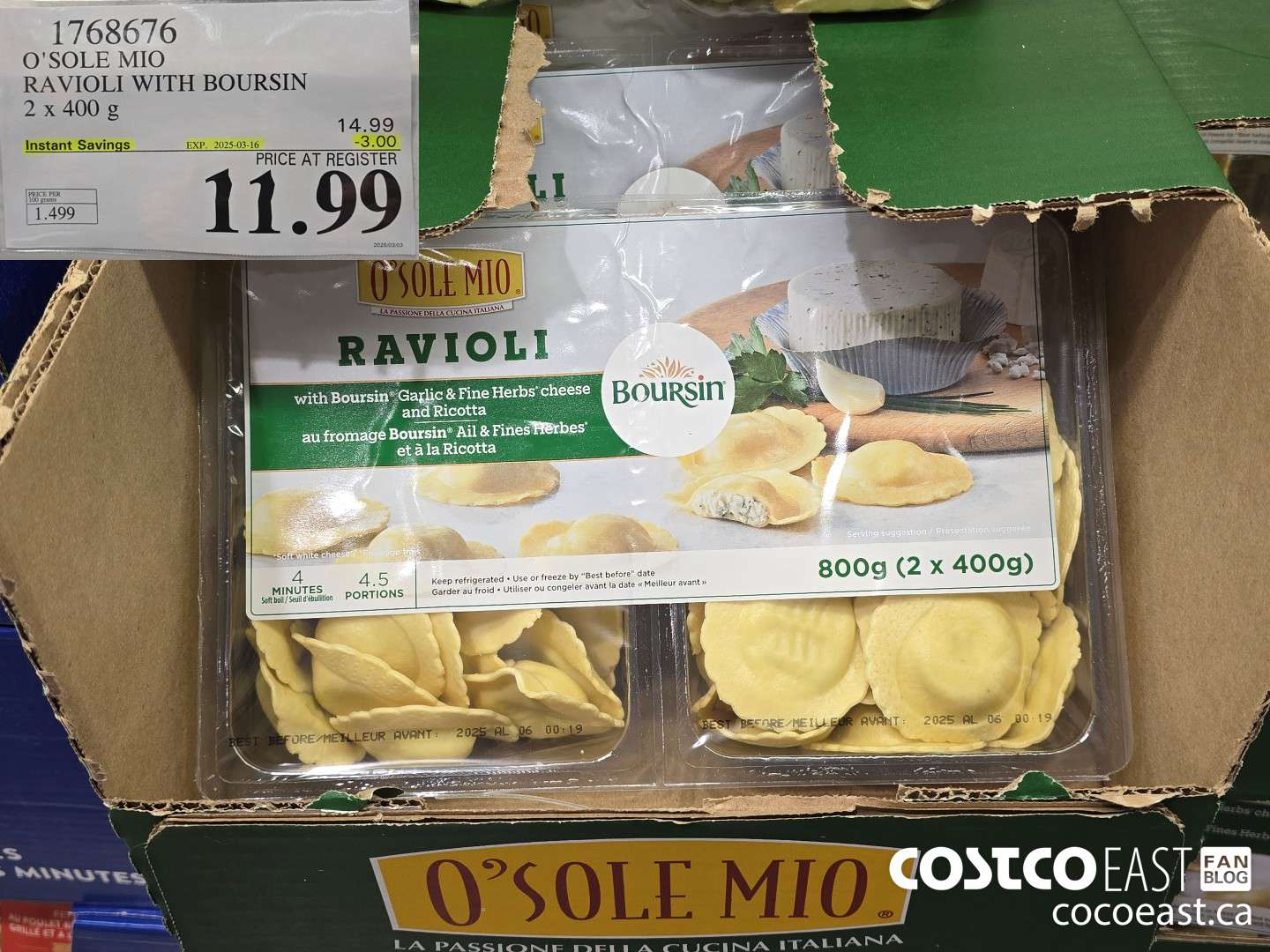 1768676 O'SOLE MIO RAVIOLI WITH BOURSIN 2 x 400 g  ($3.00 INSTANT SAVINGS EXPIRES ON 2025-03-16) $11.99