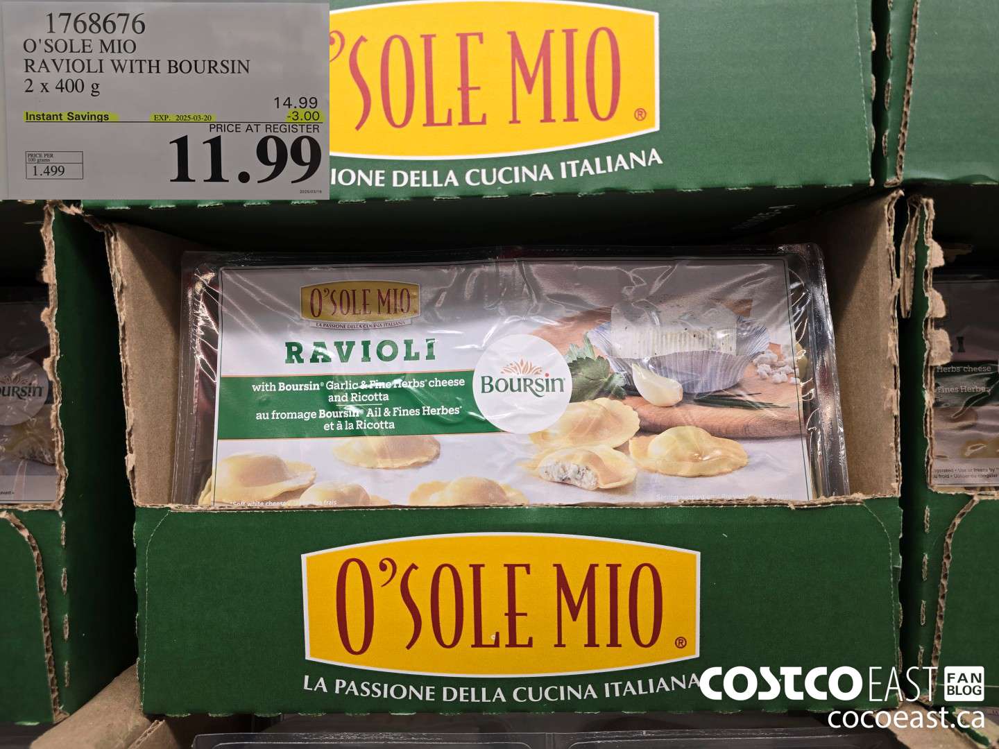 1768676 O'SOLE MIO RAVIOLI WITH BOURSIN 2 x 400 g  ($3.00 INSTANT SAVINGS EXPIRES ON 2025-03-20) $11.99