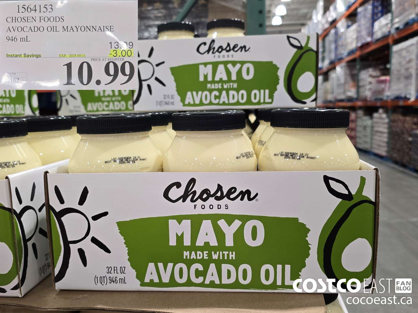 1564153 CHOSEN FOODS AVOCADO OIL MAYONNAISE 946 mL ($3.00 INSTANT SAVINGS EXPIRES ON 2025-05-11) $10.99